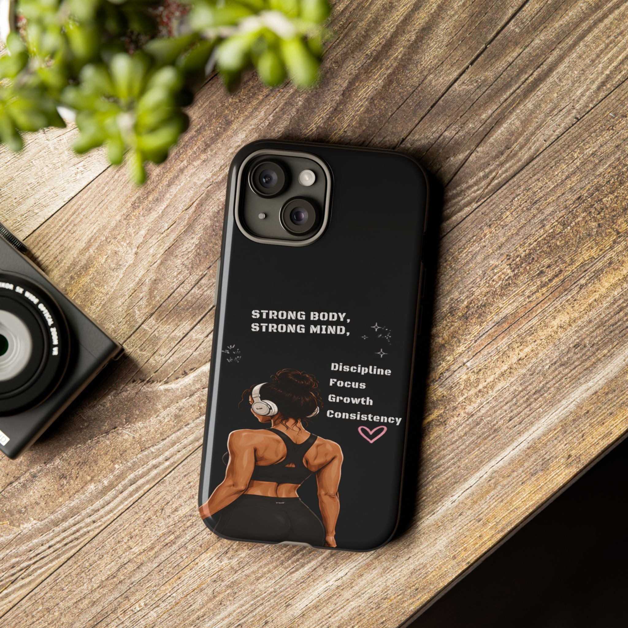 Strong Body, Strong Mind Phone Case — Motivational Fitness Protective Case