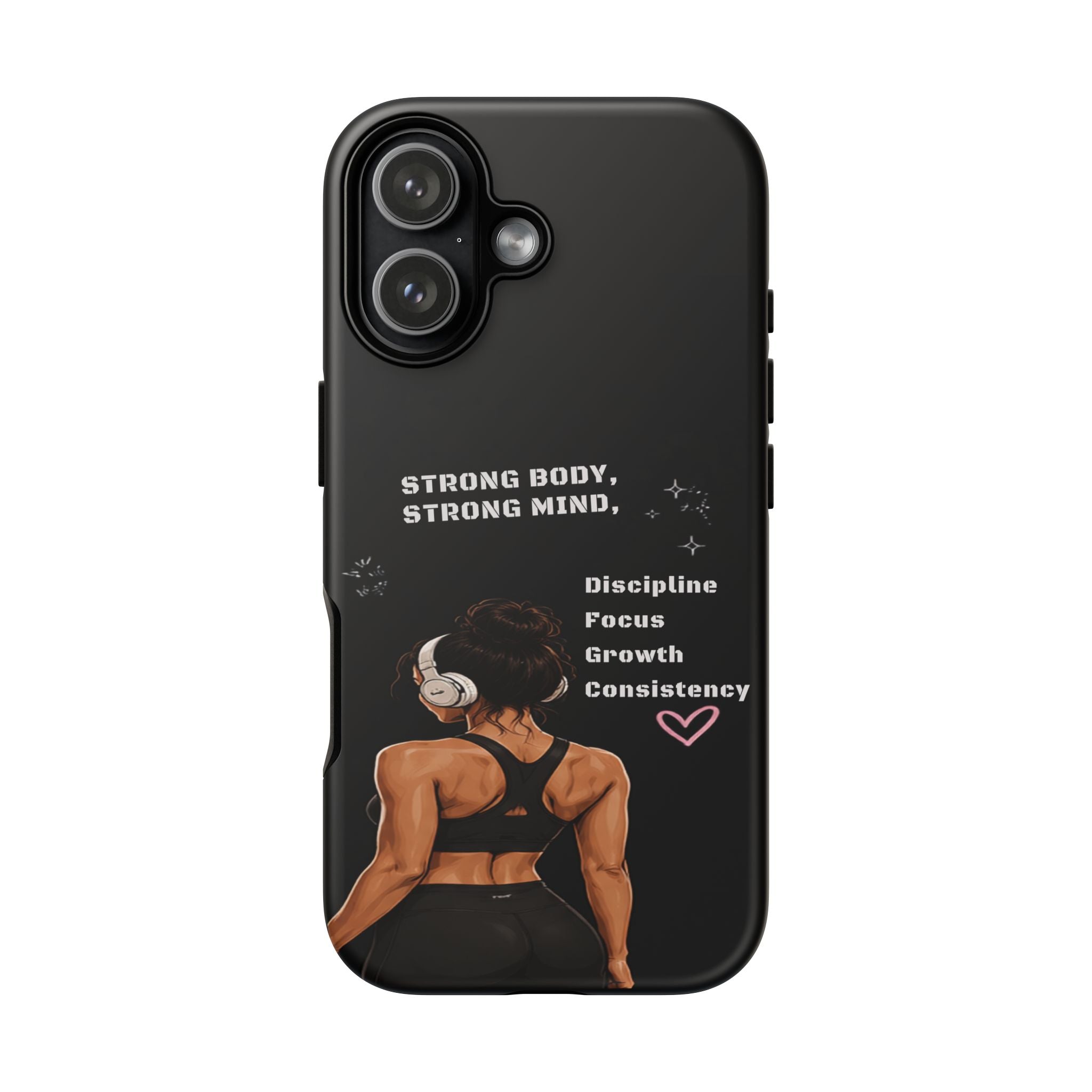 Strong Body, Strong Mind Phone Case — Motivational Fitness Protective Case