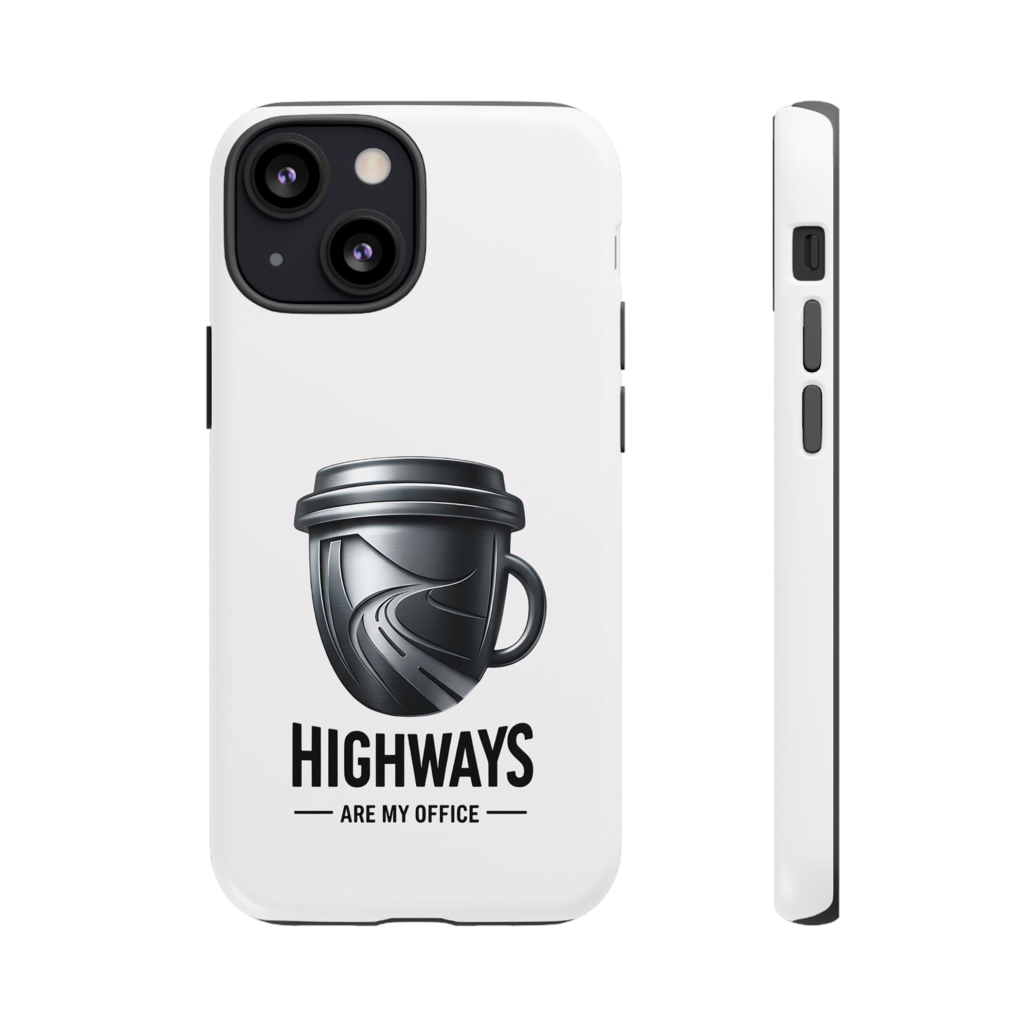 Hard Shell Phone Case — “Highways Are My Office” Travel Coffee Design