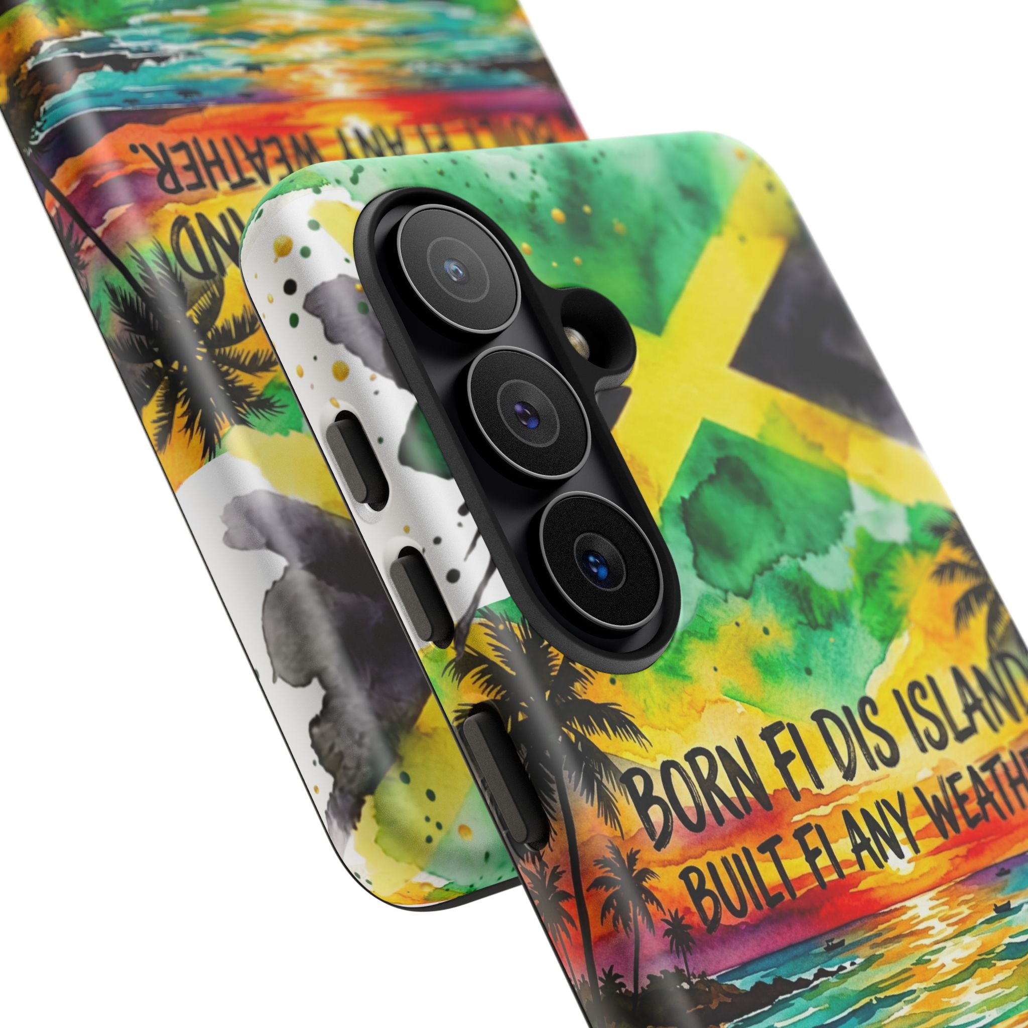 Phone Case — "Born Fi Dis Island, Built Fi Any Weather" Tropical Beach Protective Case