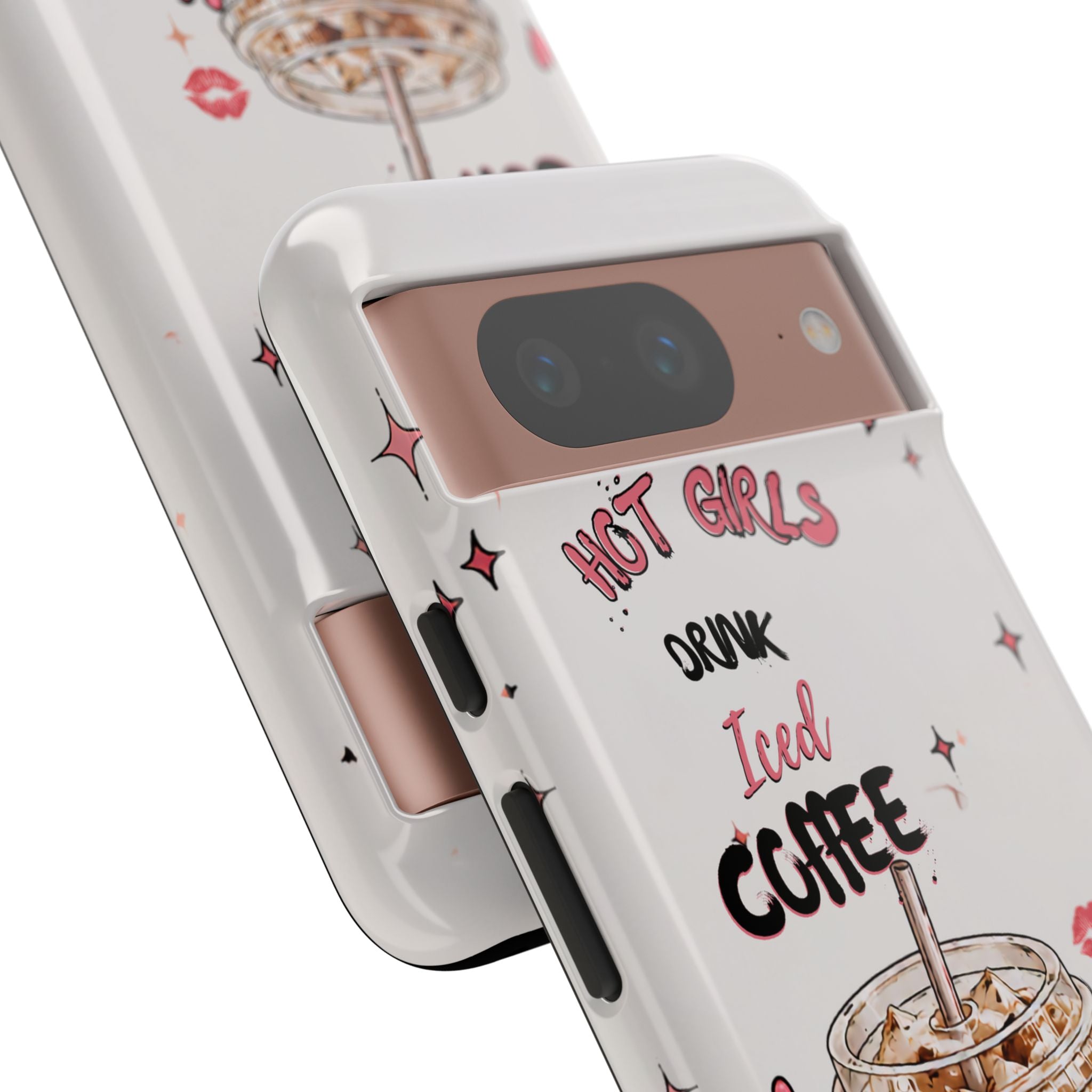 Iced Coffee Phone Case — "Hot Girls Drink Iced Coffee" Cute Girly Protective Case