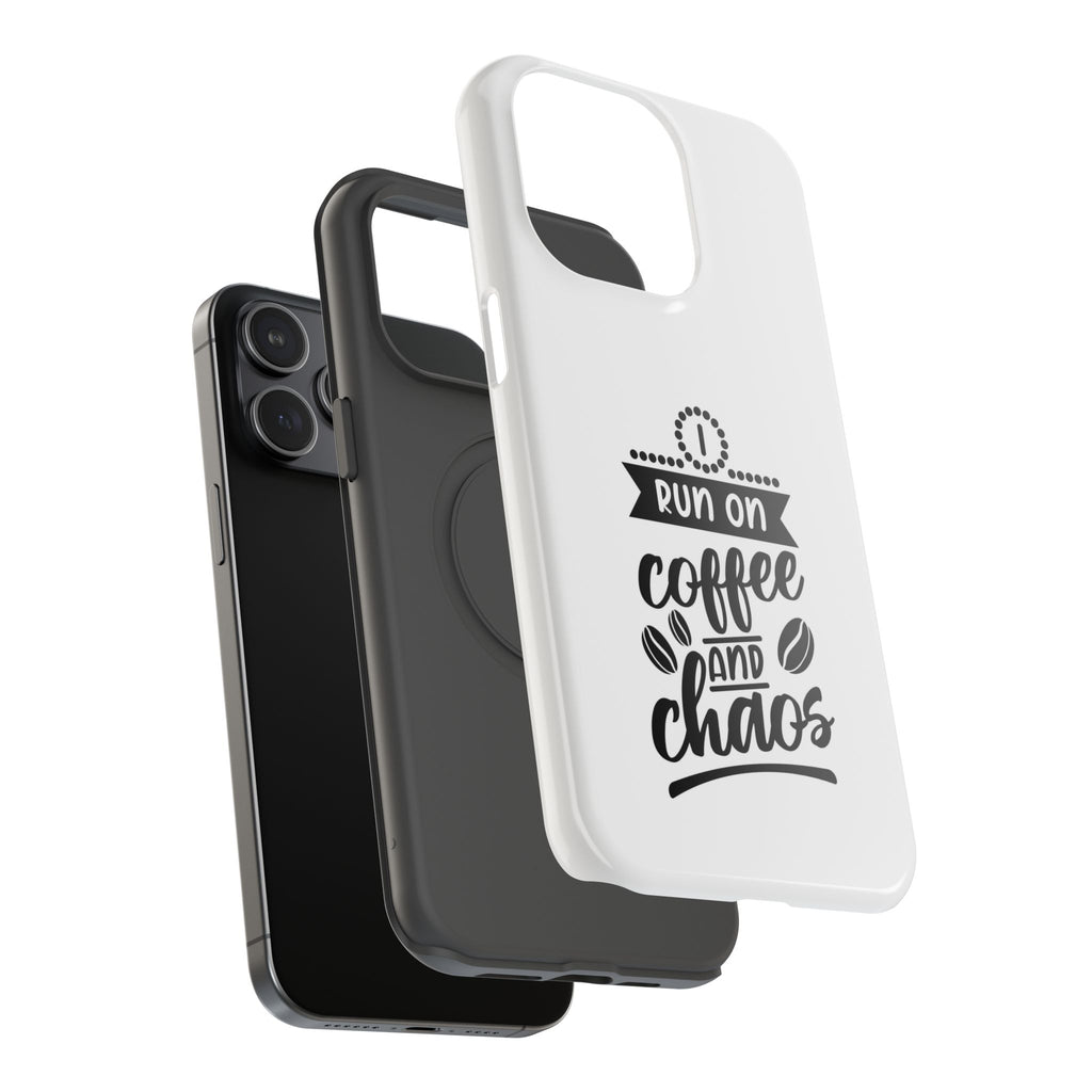 Phone Case — "Run on Coffee and Chaos" Impact-Resistant Protective Cover