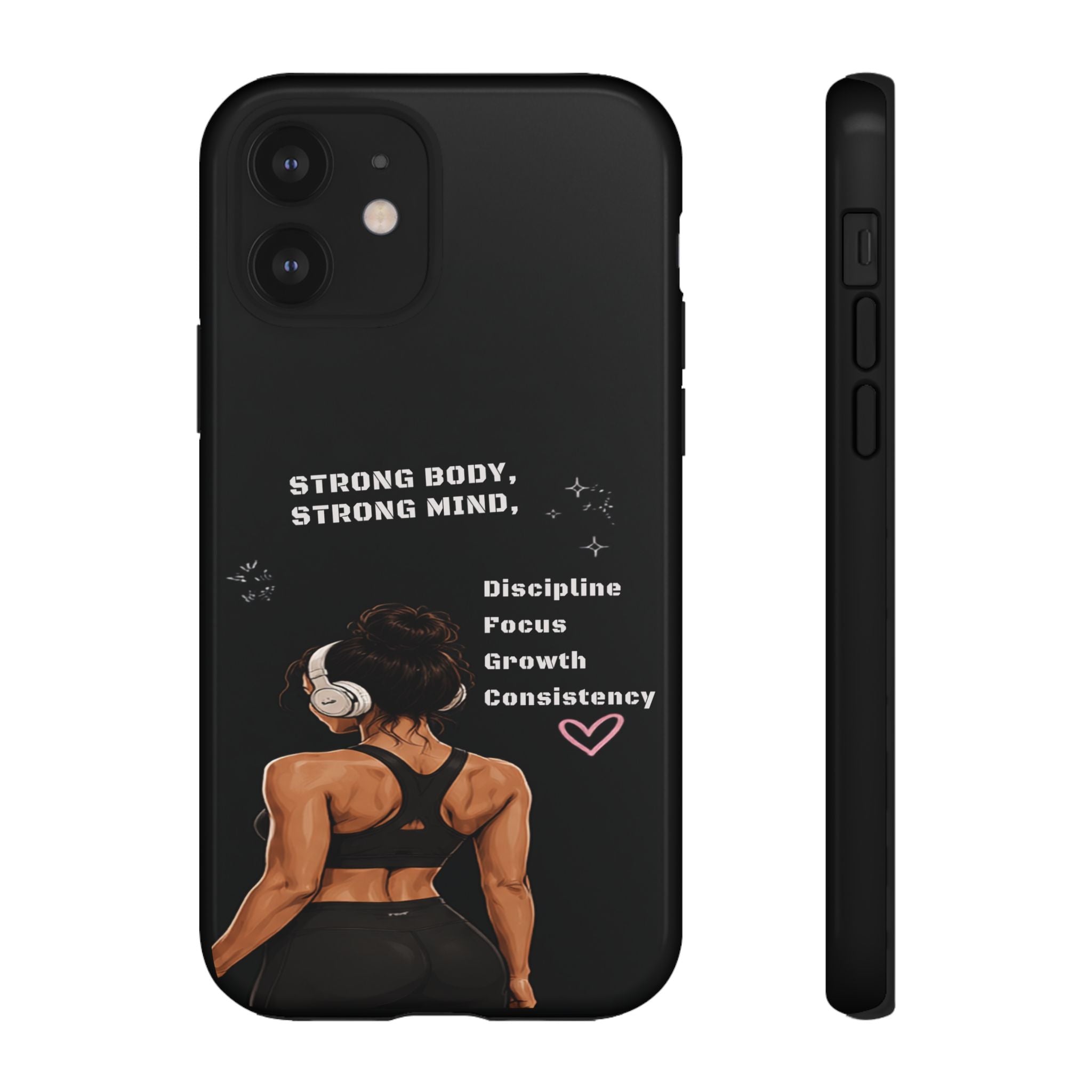 Strong Body, Strong Mind Phone Case — Motivational Fitness Protective Case