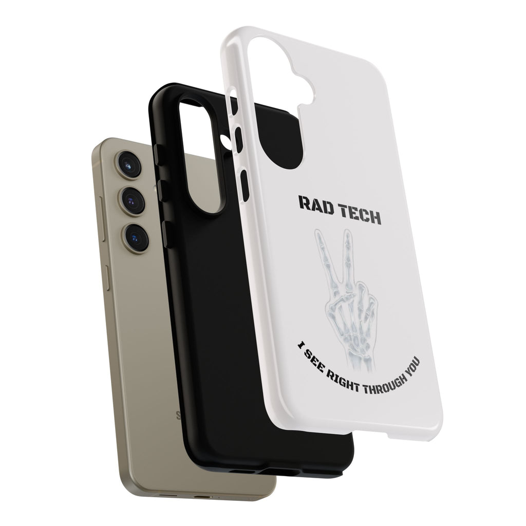 Rad Tech Phone Case — Skeleton Hand "I See Right Through You" X-ray Technician Gift