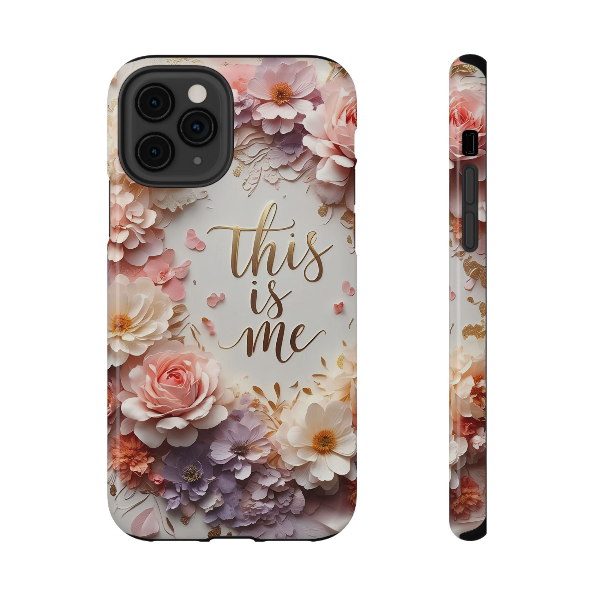 Floral "This Is Me" Phone Case — Impact-Resistant Floral Protective Cover