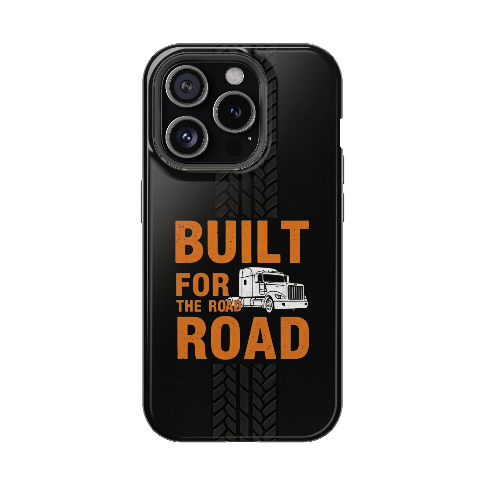 Phone Case — "Built for the Road" Truck Tire-Track Impact-Resistant Case