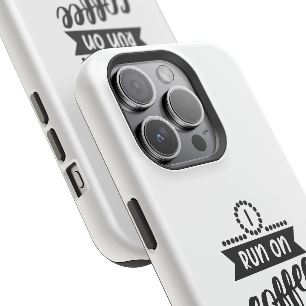 Phone Case — "Run on Coffee and Chaos" Impact-Resistant Protective Cover