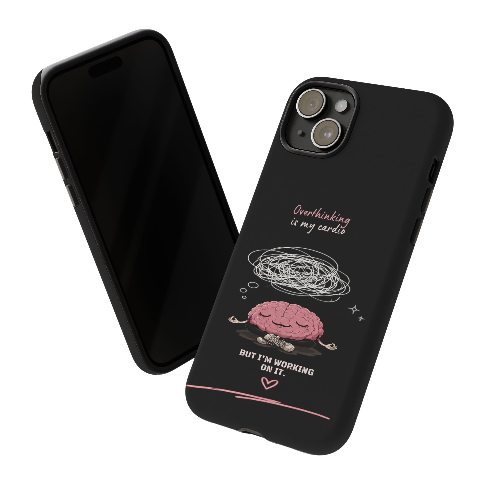 Phone Case — "Overthinking Is My Cardio" Cute Meditating Brain Protective Case