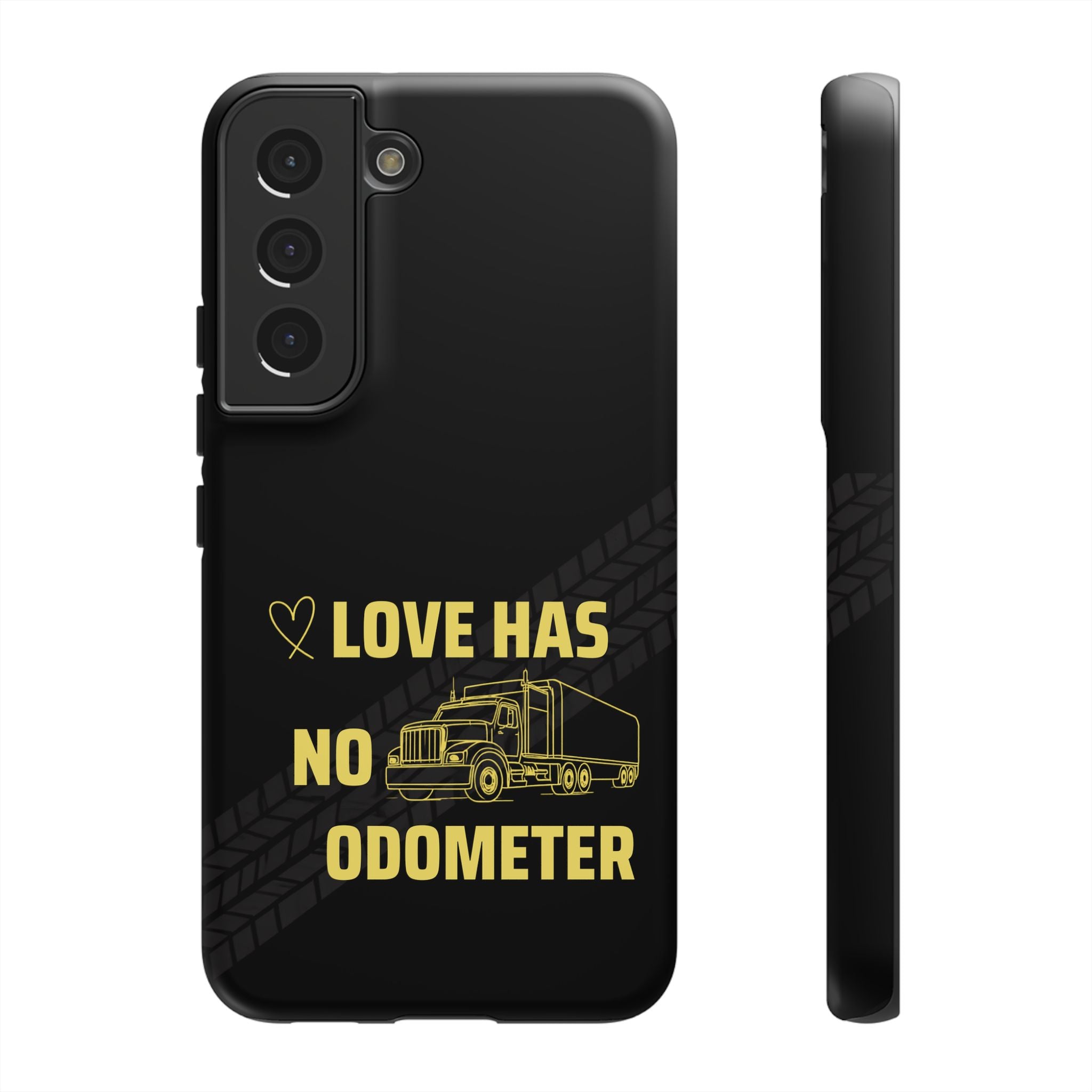 Love Has No Odometer Phone Case — Trucker Romance Protective Cover