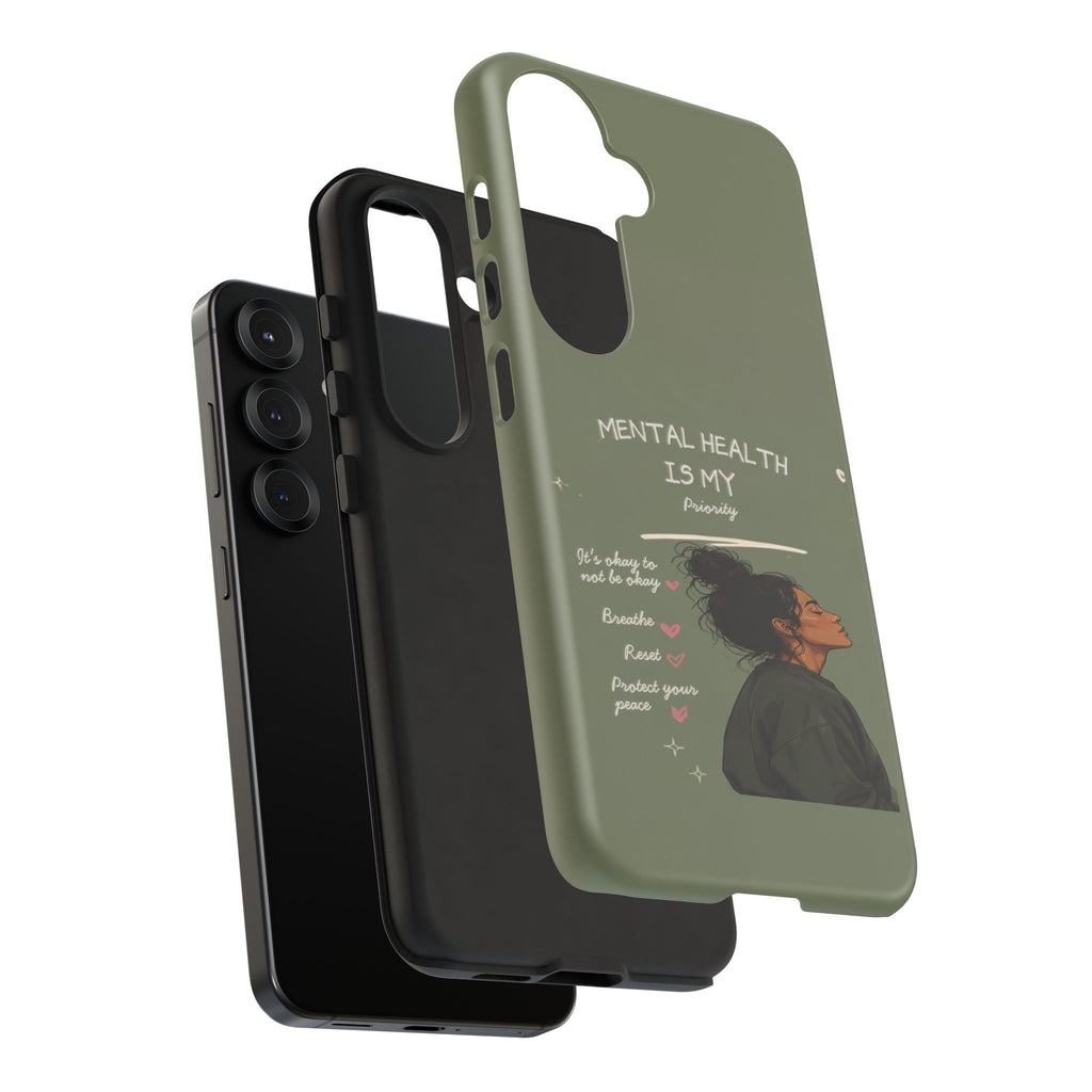 Mental Health Is My Priority Phone Case — Inspirational Protective iPhone Cover