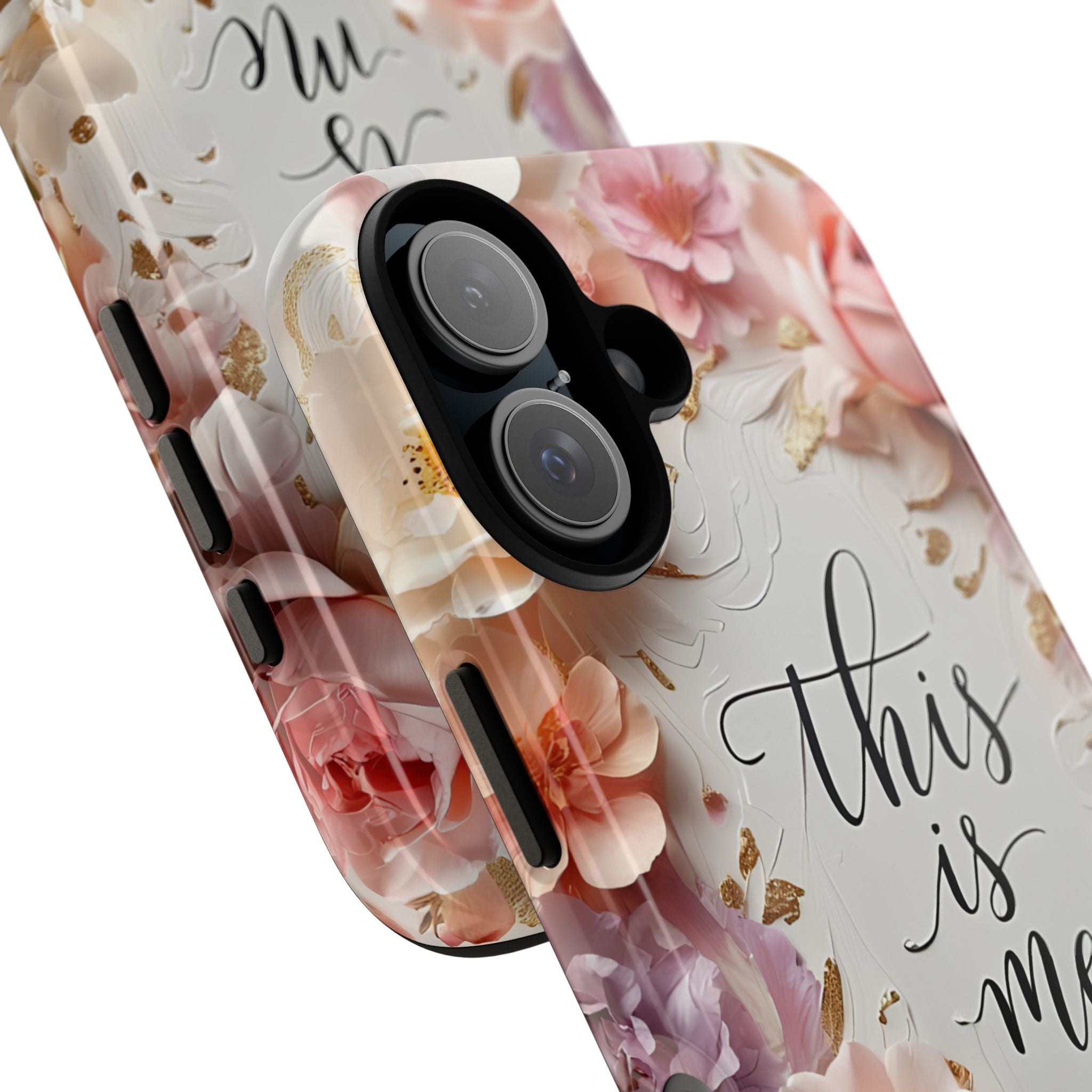 Floral "This Is Me" Tough Phone Case — Protective Floral iPhone Cover for Self-Expression, Gift for Her