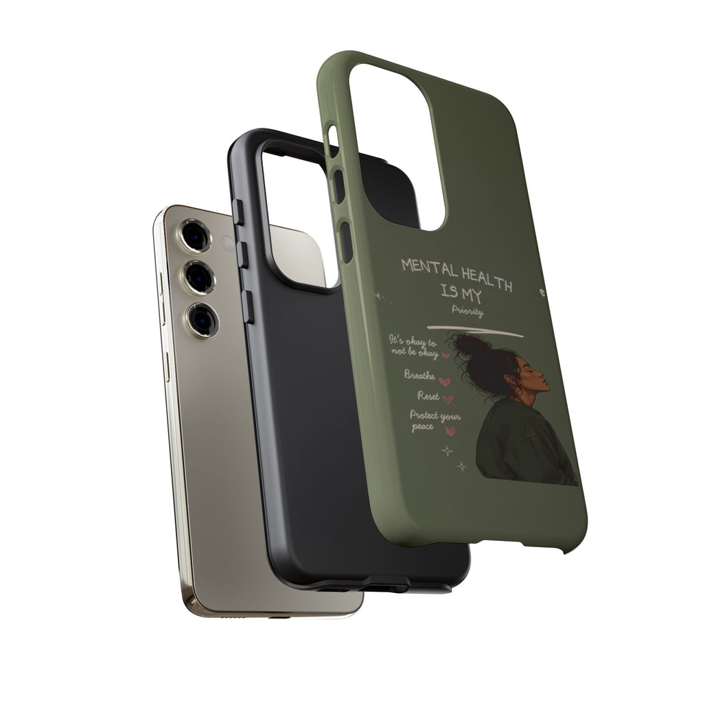 Mental Health Is My Priority Phone Case — Inspirational Protective iPhone Cover