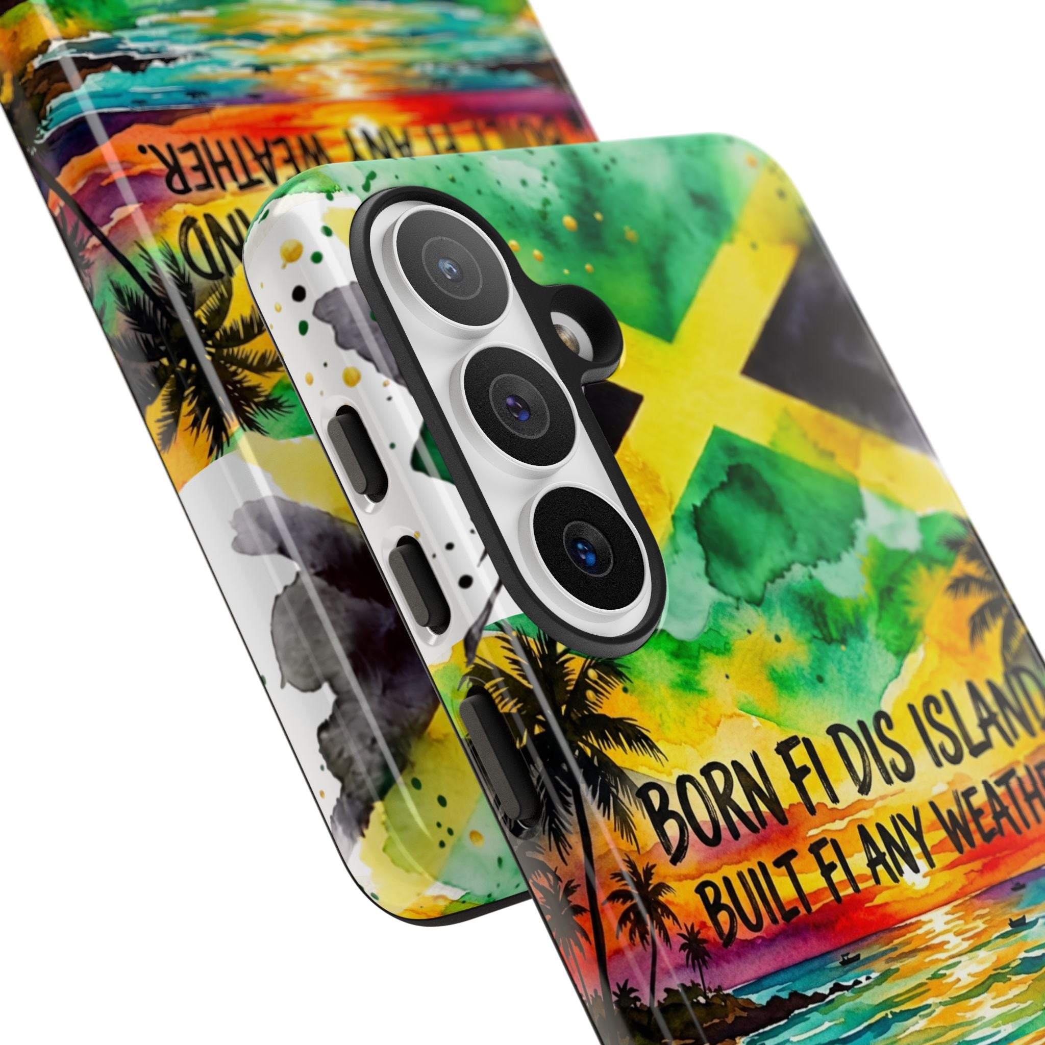 Phone Case — "Born Fi Dis Island, Built Fi Any Weather" Tropical Beach Protective Case
