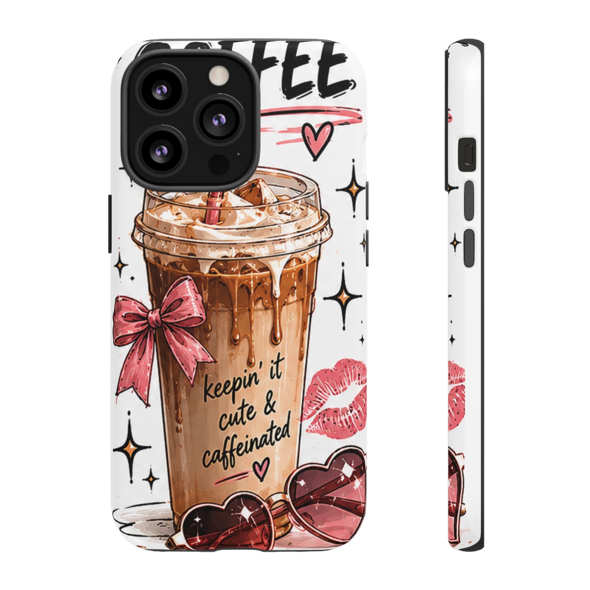 Phone Case — "Keepin' It Cute & Caffeinated" Iced Coffee Design