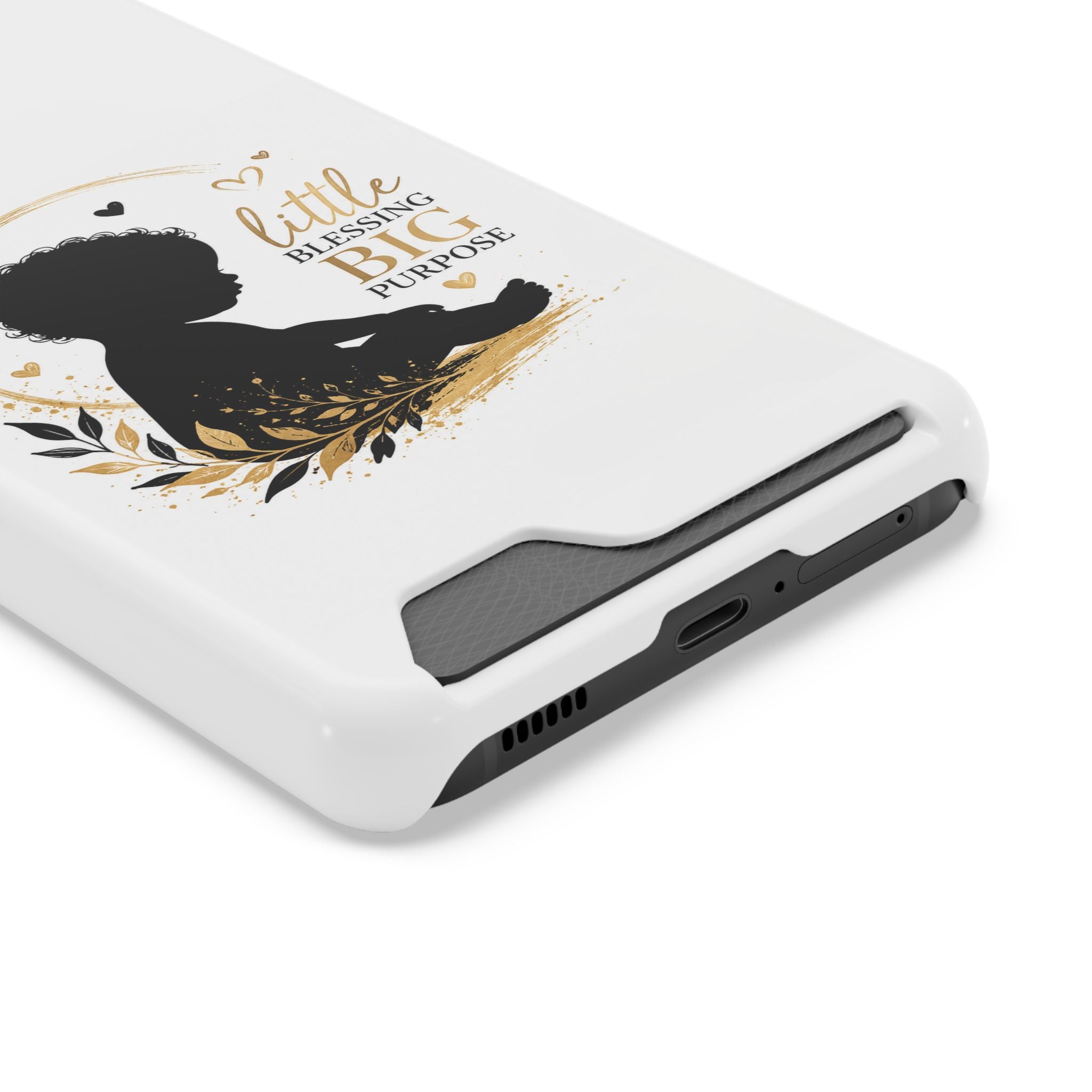 Phone Case with Card Holder — "Little Blessing Big Purpose" Silhouette Baby Design