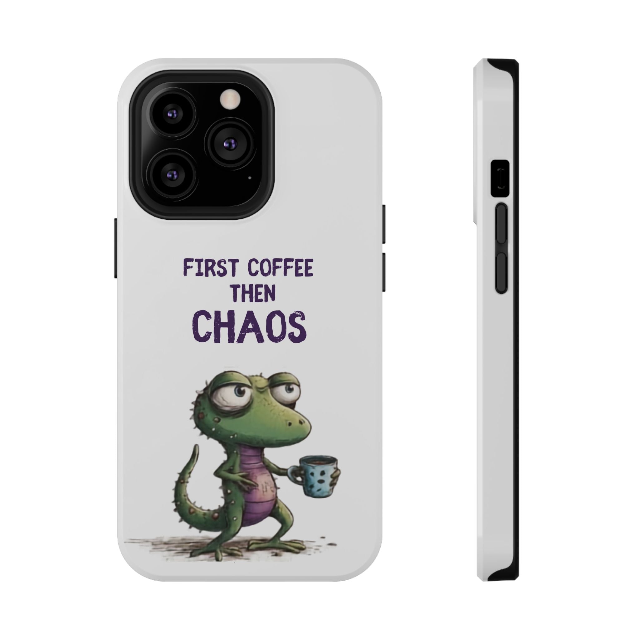 Impact-Resistant Phone Case — "First Coffee Then Chaos" Cute Lizard Coffee Design