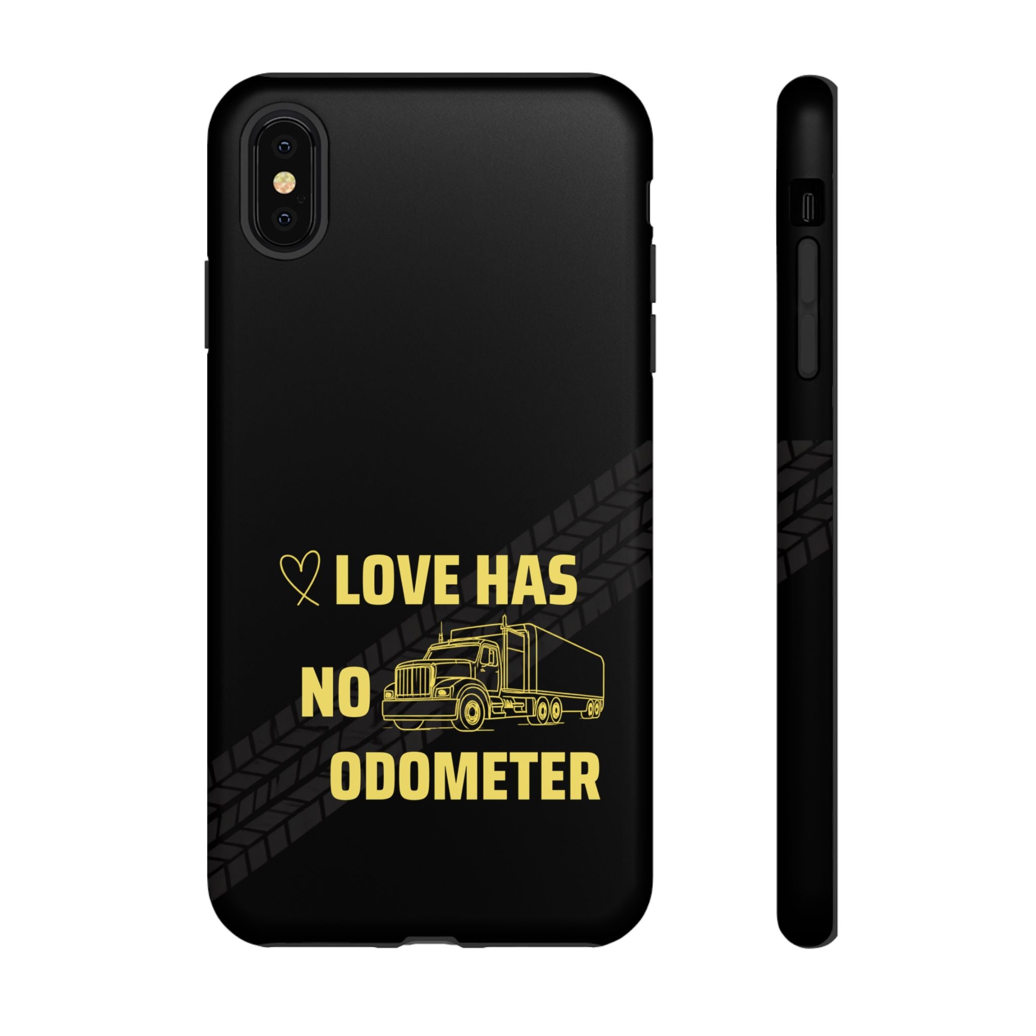 Love Has No Odometer Phone Case — Trucker Romance Protective Cover