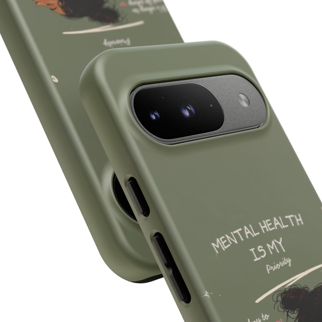 Mental Health Is My Priority Phone Case — Inspirational Protective iPhone Cover