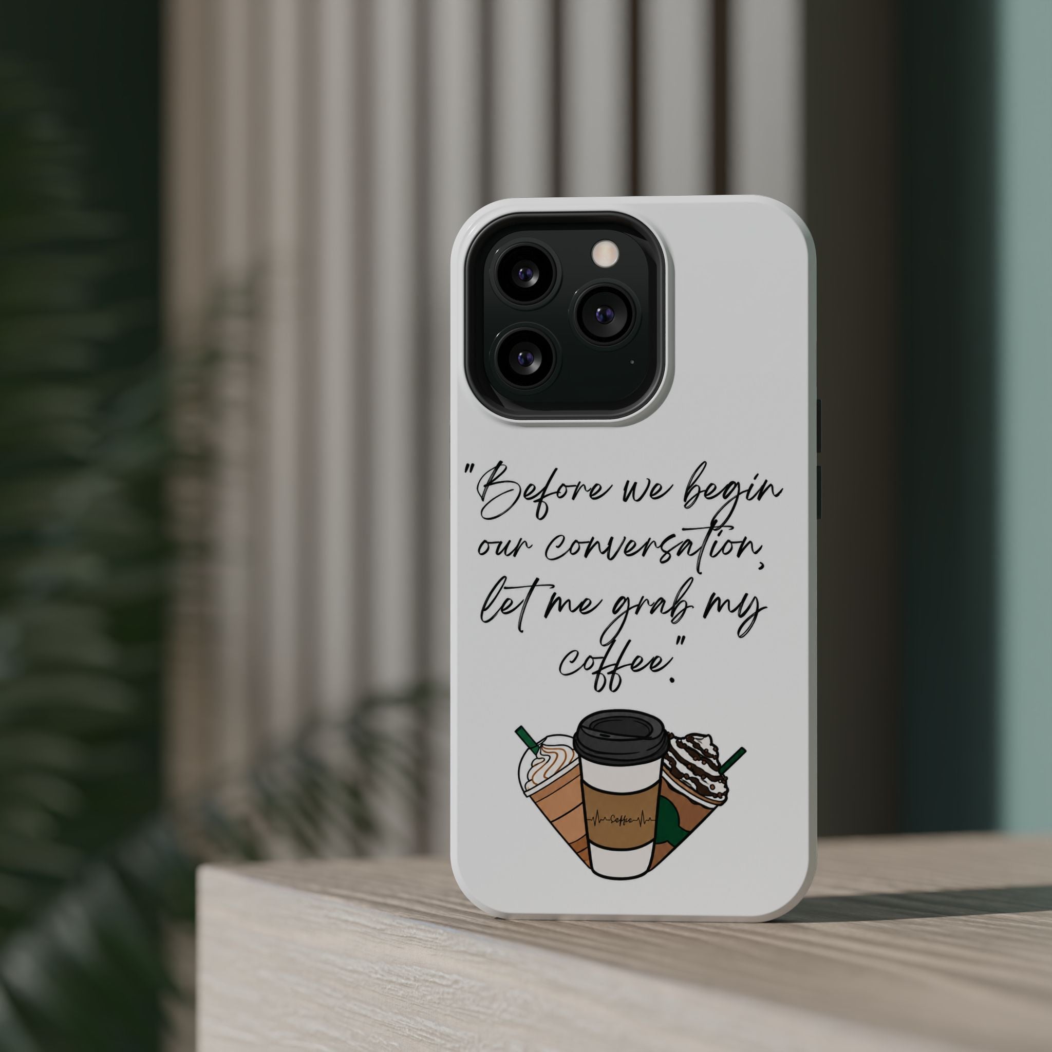 Coffee Quote Magnetic Impact-Resistant Phone Case