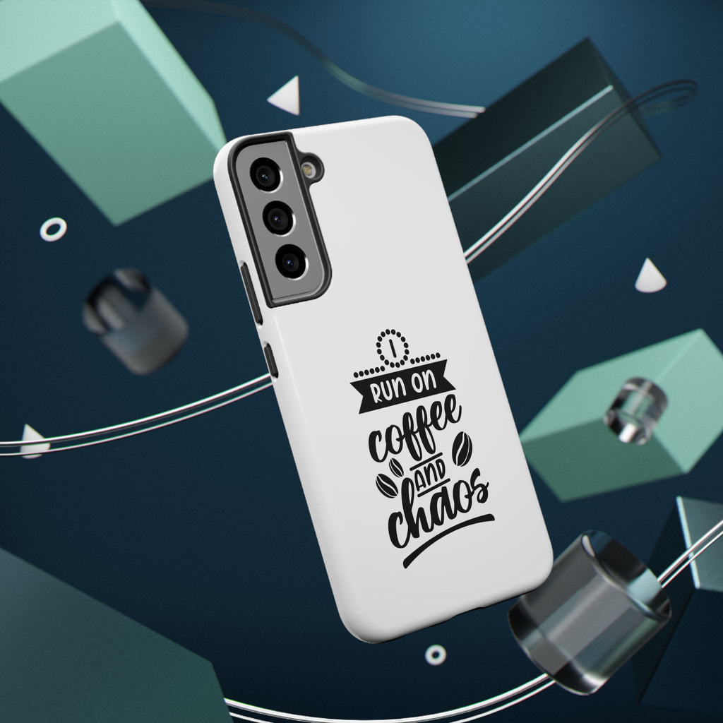 Phone Case — "Run on Coffee and Chaos" Impact-Resistant Protective Cover