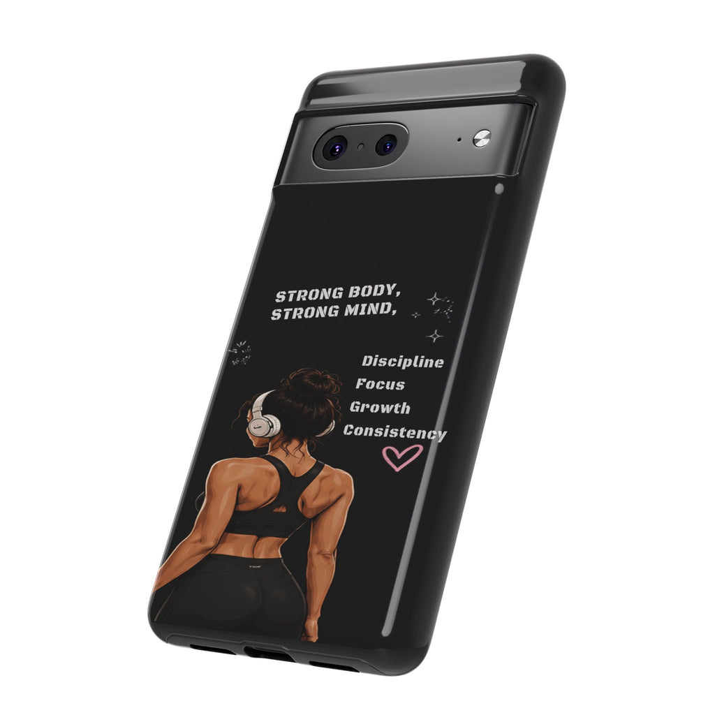 Strong Body, Strong Mind Phone Case — Motivational Fitness Protective Case