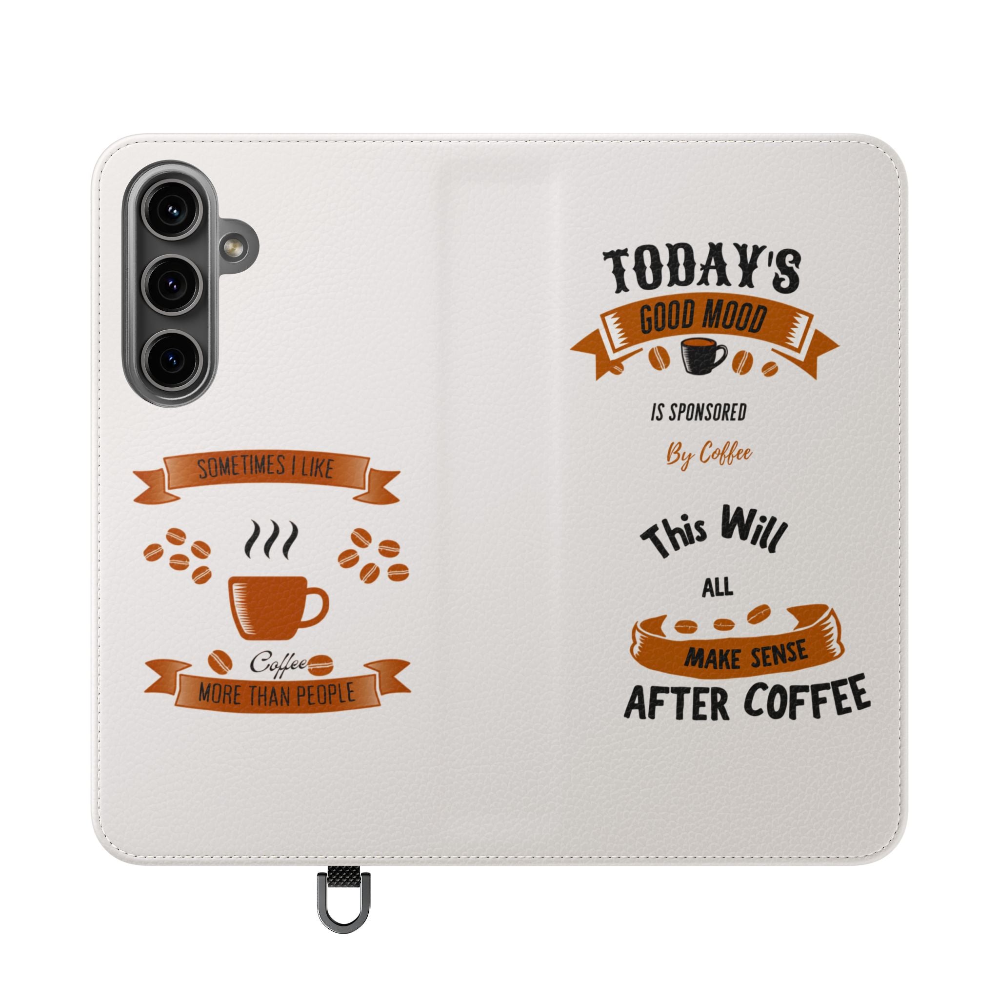 Coffee Lover Flip Phone Case — "Today's Good Mood Is Sponsored by Coffee" Wallet