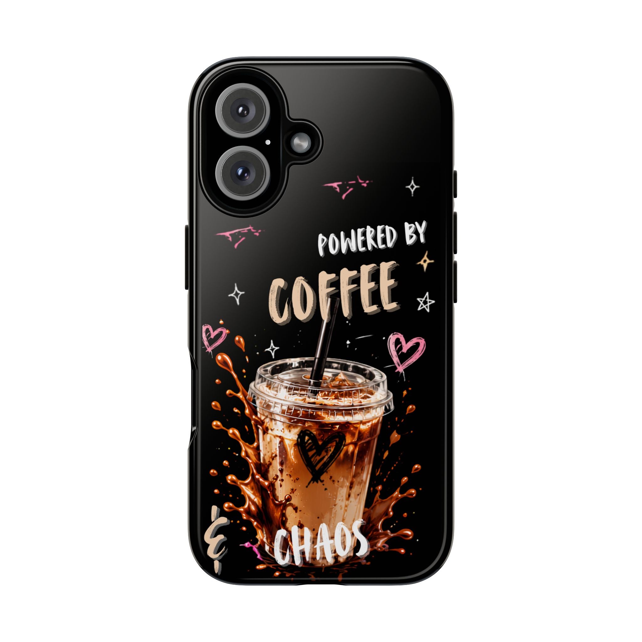Phone Case — "Powered by Coffee & Chaos" Iced Coffee Protective Cover