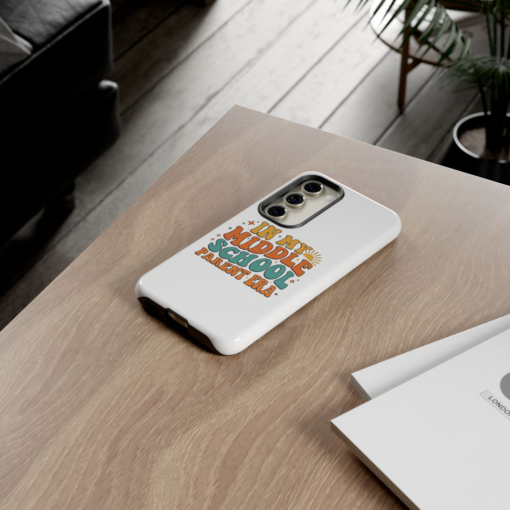 Middle School Parent Phone Case — "In My Middle School Parent Era" Retro Design