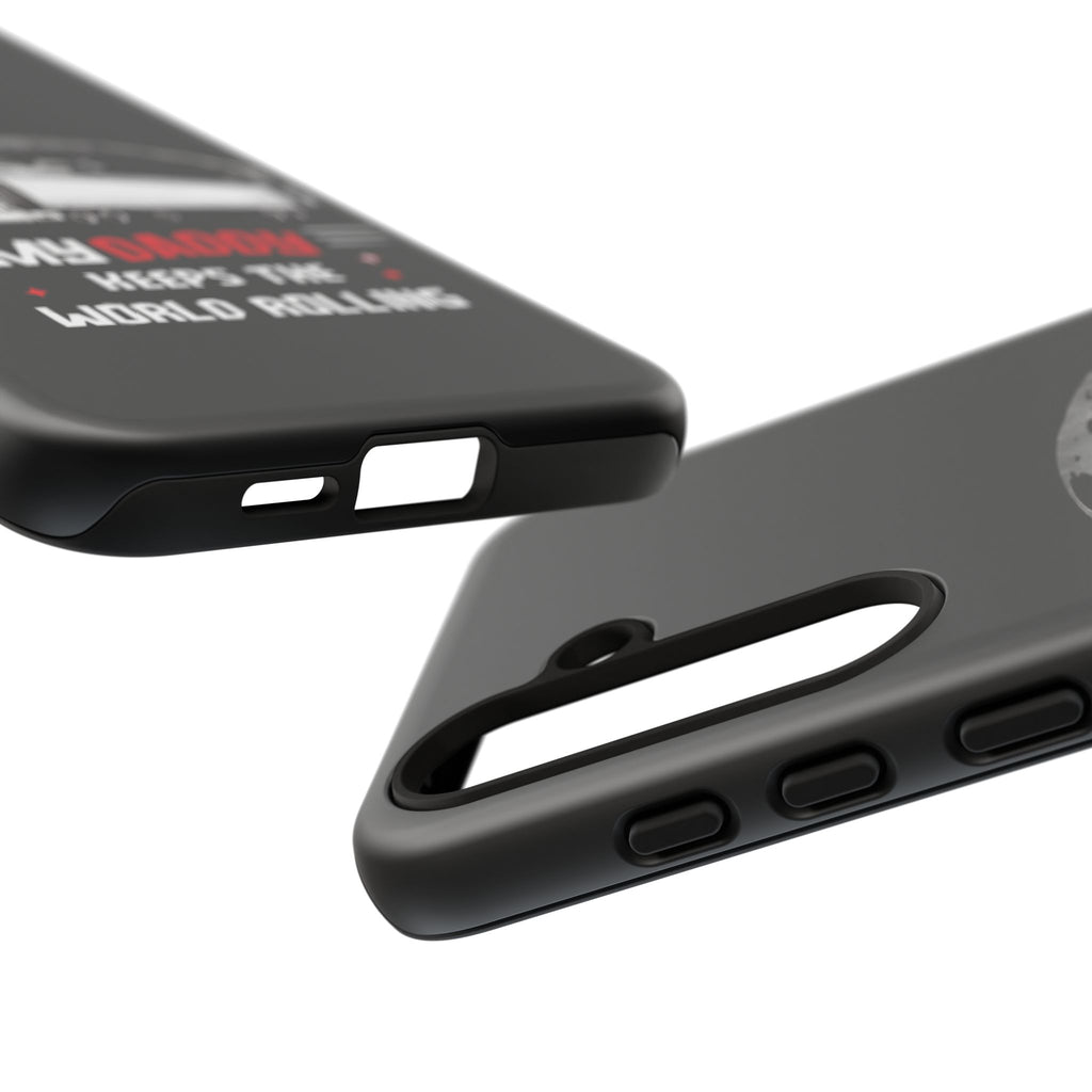 Truck Driver Phone Case - "My Daddy Keeps The World Rolling" Protective Cover