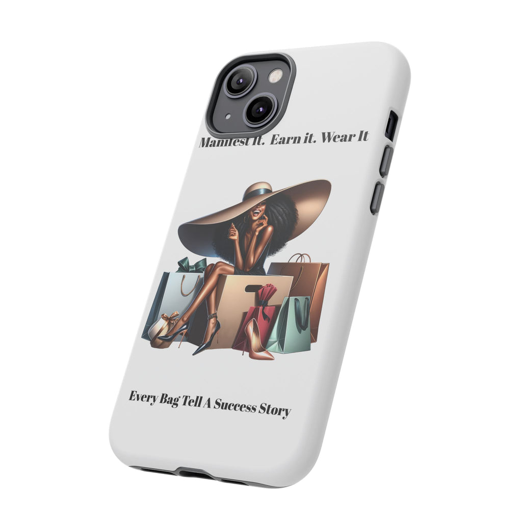 Phone Case - "Manifest It. Earn It. Wear It." Chic Shopper Design