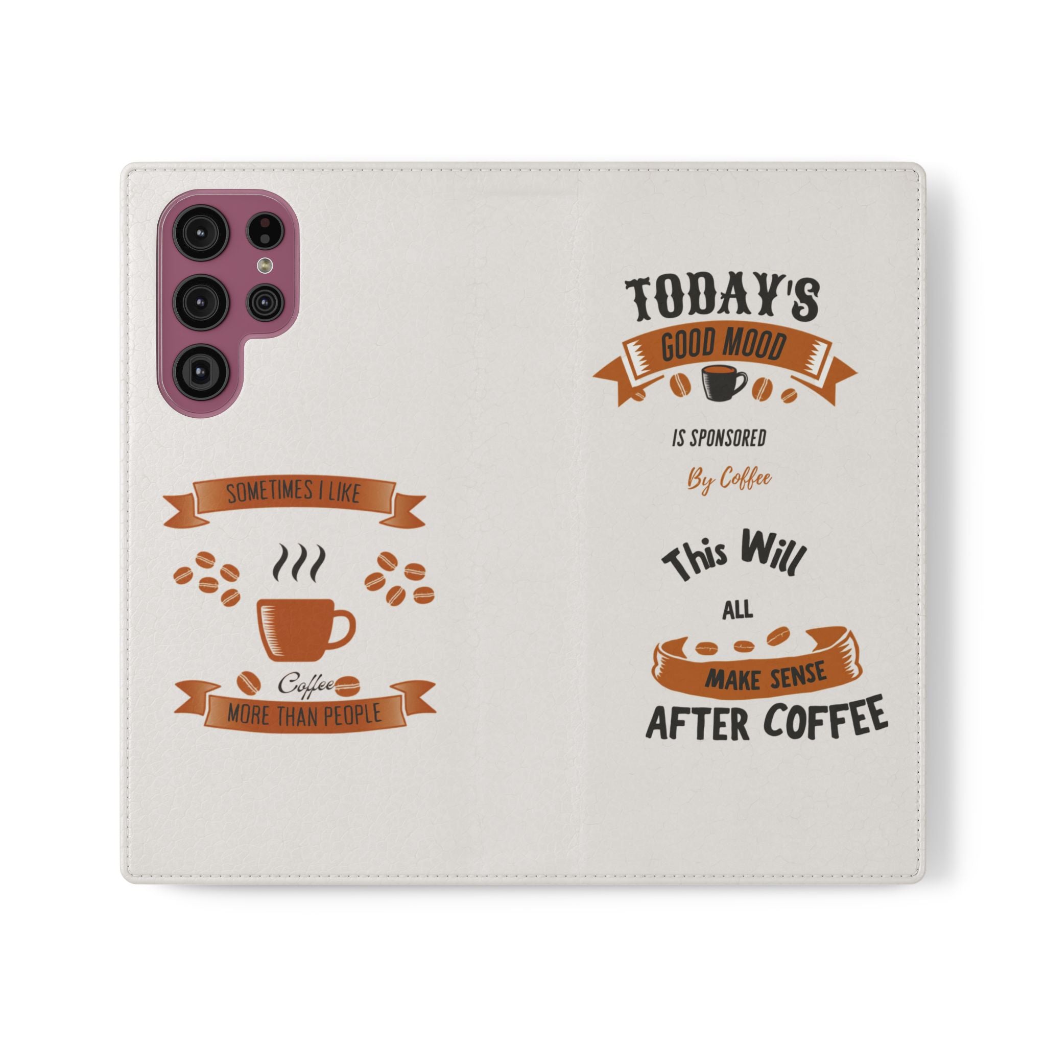 Coffee Lover Flip Phone Case — "Today's Good Mood Is Sponsored by Coffee" Wallet
