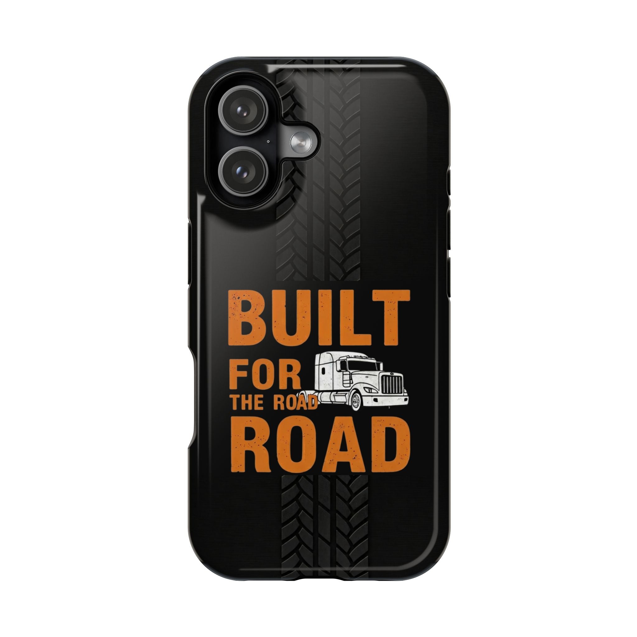 Phone Case — "Built for the Road" Truck Tire-Track Impact-Resistant Case