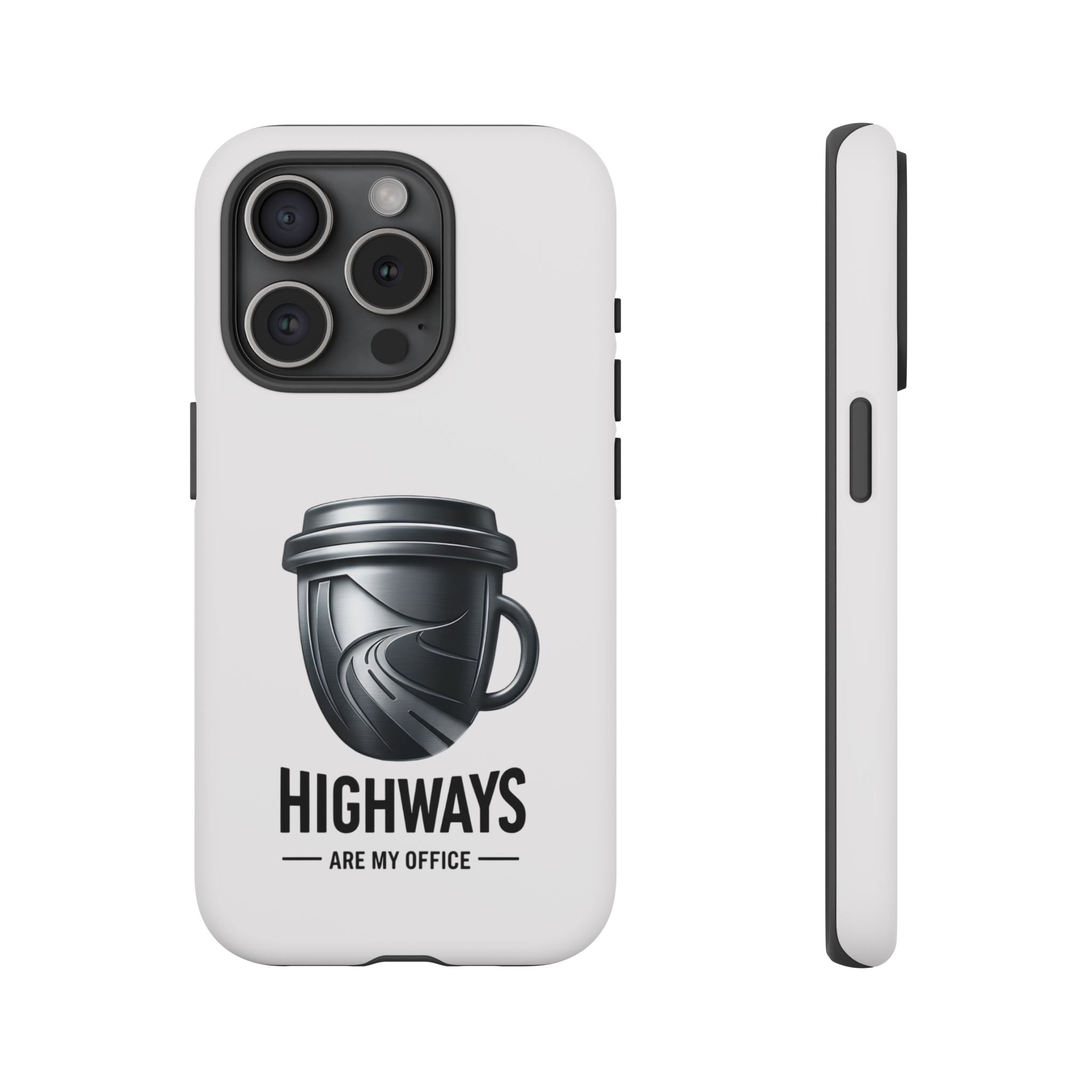 Hard Shell Phone Case — “Highways Are My Office” Travel Coffee Design