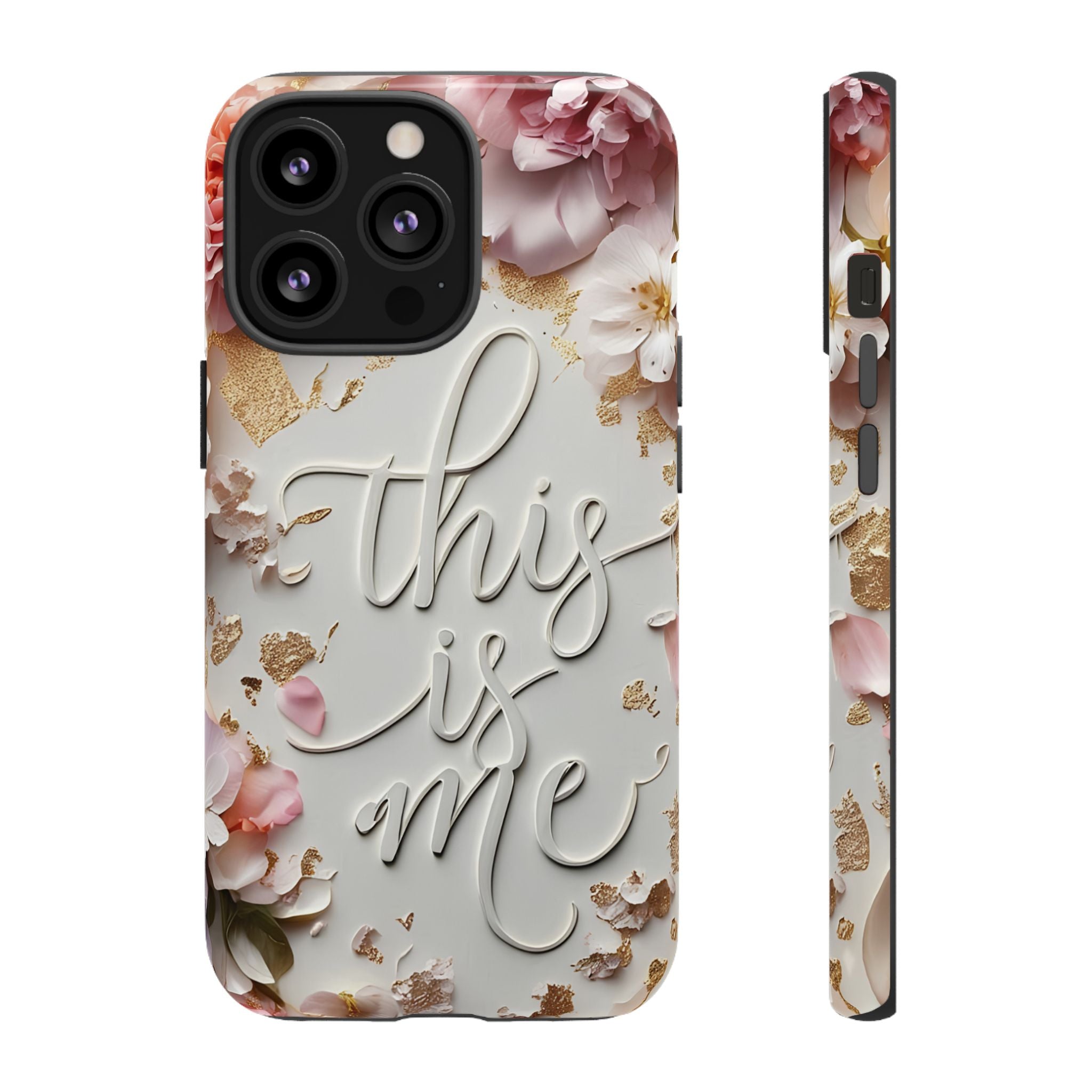 Phone Case — "This Is Me" Floral Tough Case