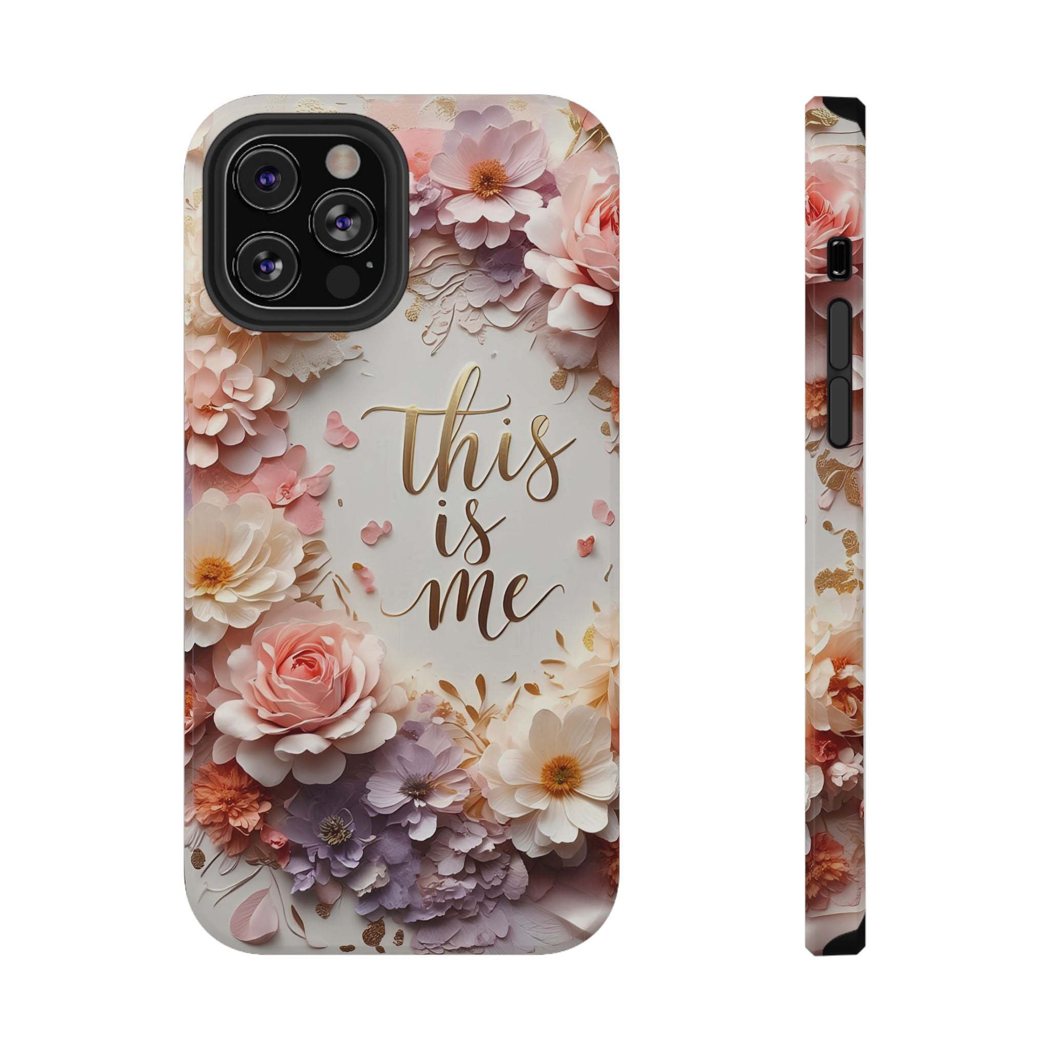 Floral "This Is Me" Phone Case — Impact-Resistant Floral Protective Cover