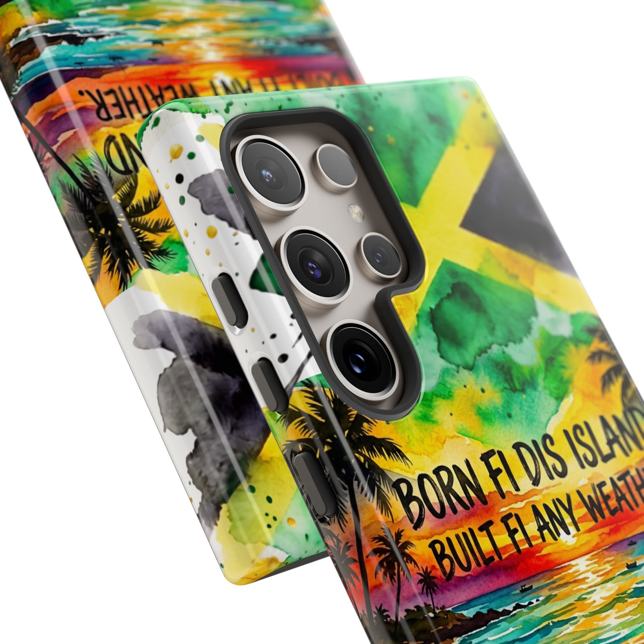 Phone Case — "Born Fi Dis Island, Built Fi Any Weather" Tropical Beach Protective Case