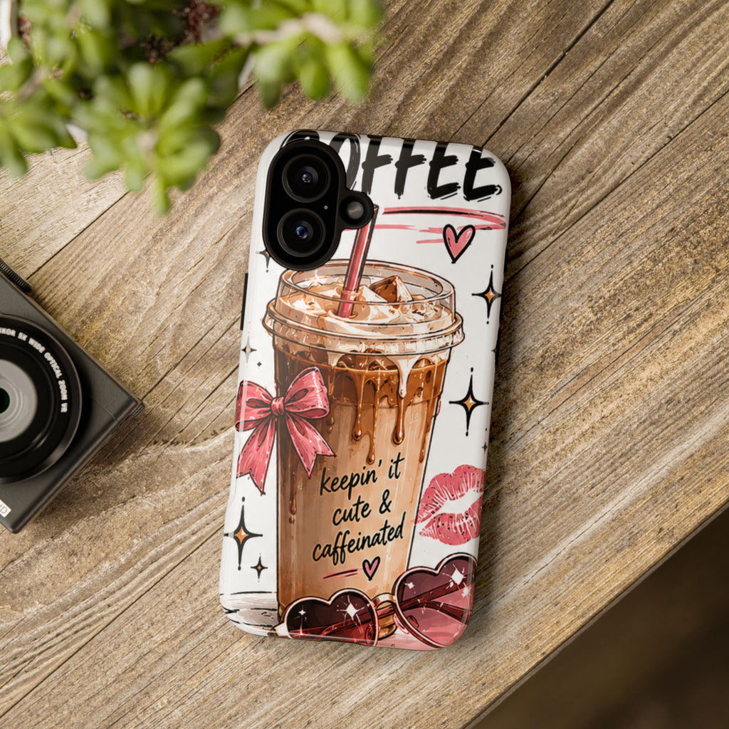 Phone Case — "Keepin' It Cute & Caffeinated" Iced Coffee Design