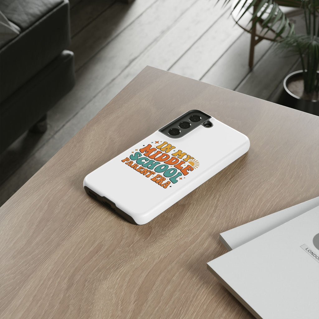 Middle School Parent Phone Case — "In My Middle School Parent Era" Retro Design