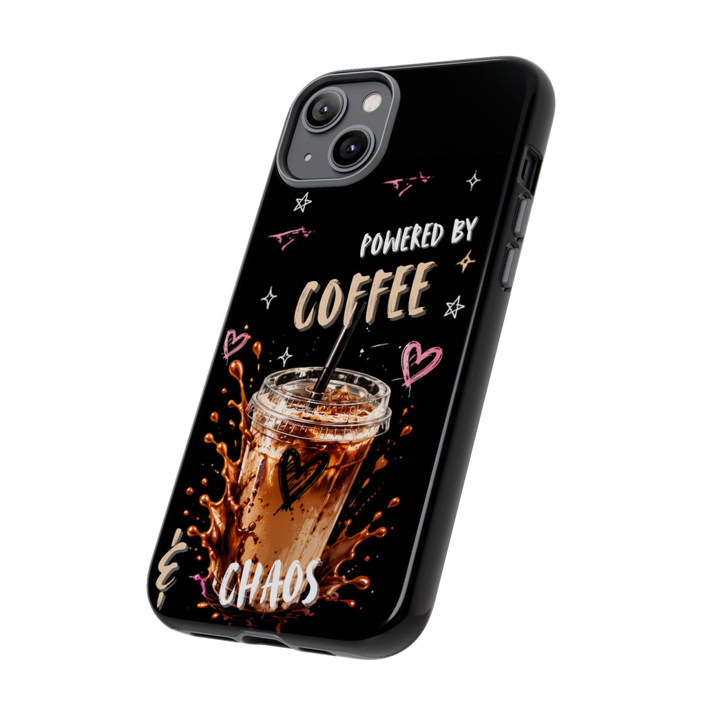 Phone Case — "Powered by Coffee & Chaos" Iced Coffee Protective Cover