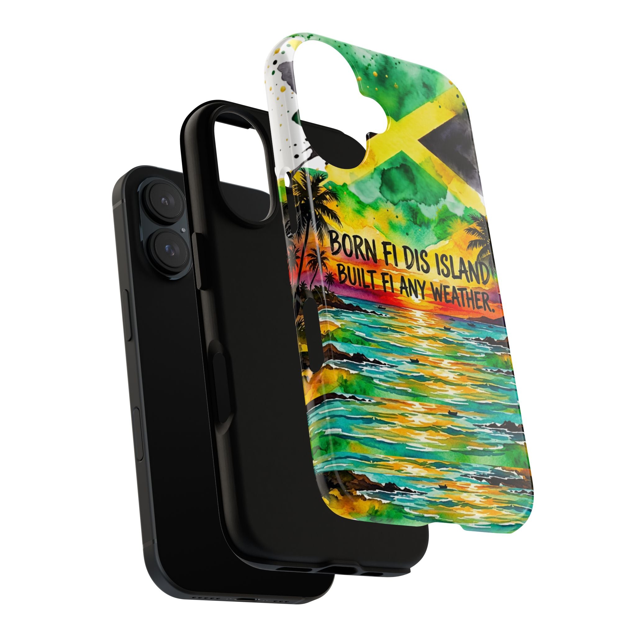 Phone Case — "Born Fi Dis Island, Built Fi Any Weather" Tropical Beach Protective Case