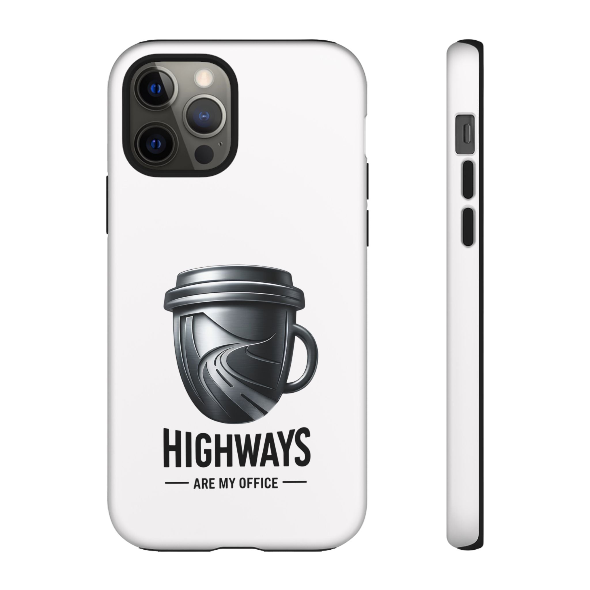 Hard Shell Phone Case — “Highways Are My Office” Travel Coffee Design