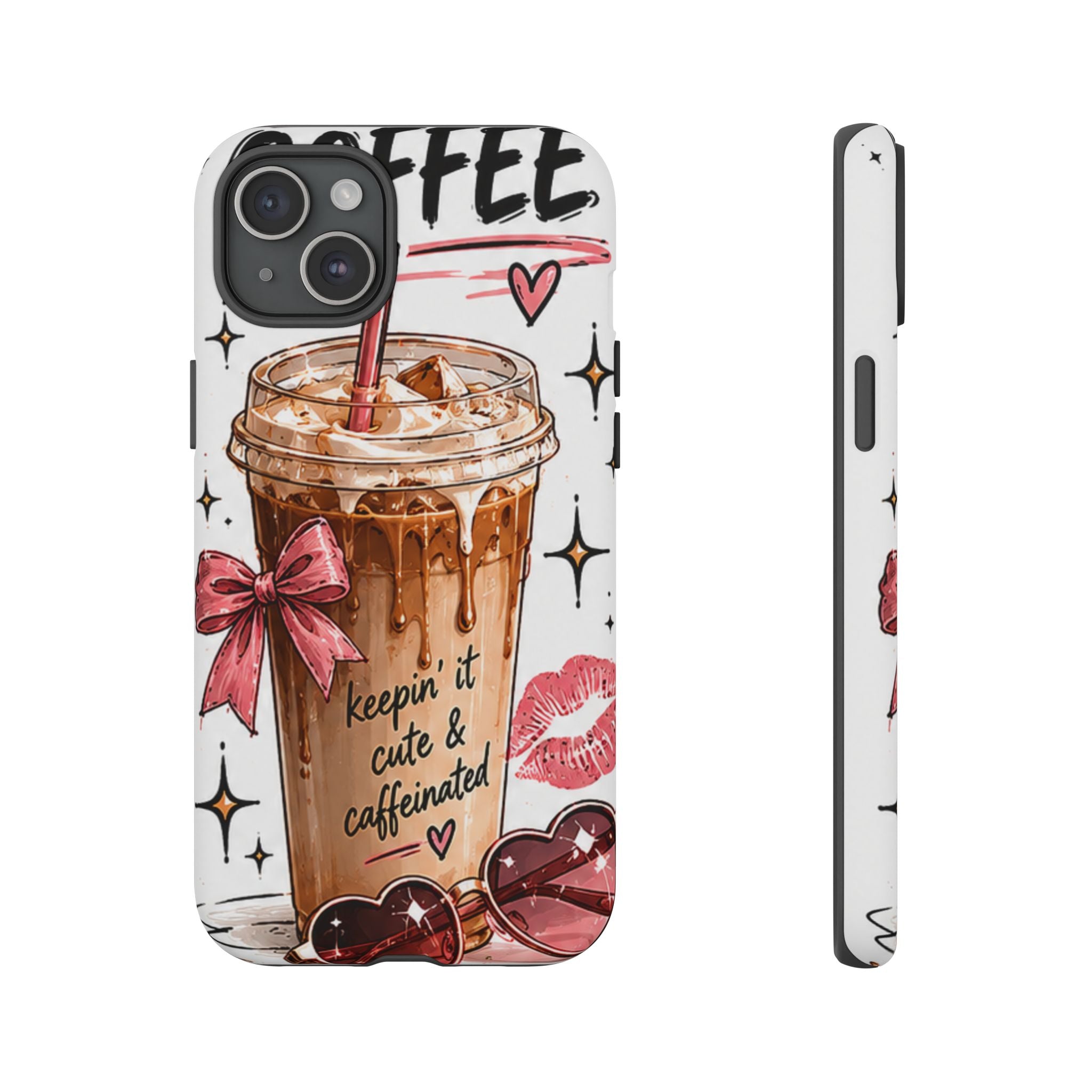 Phone Case — "Keepin' It Cute & Caffeinated" Iced Coffee Design