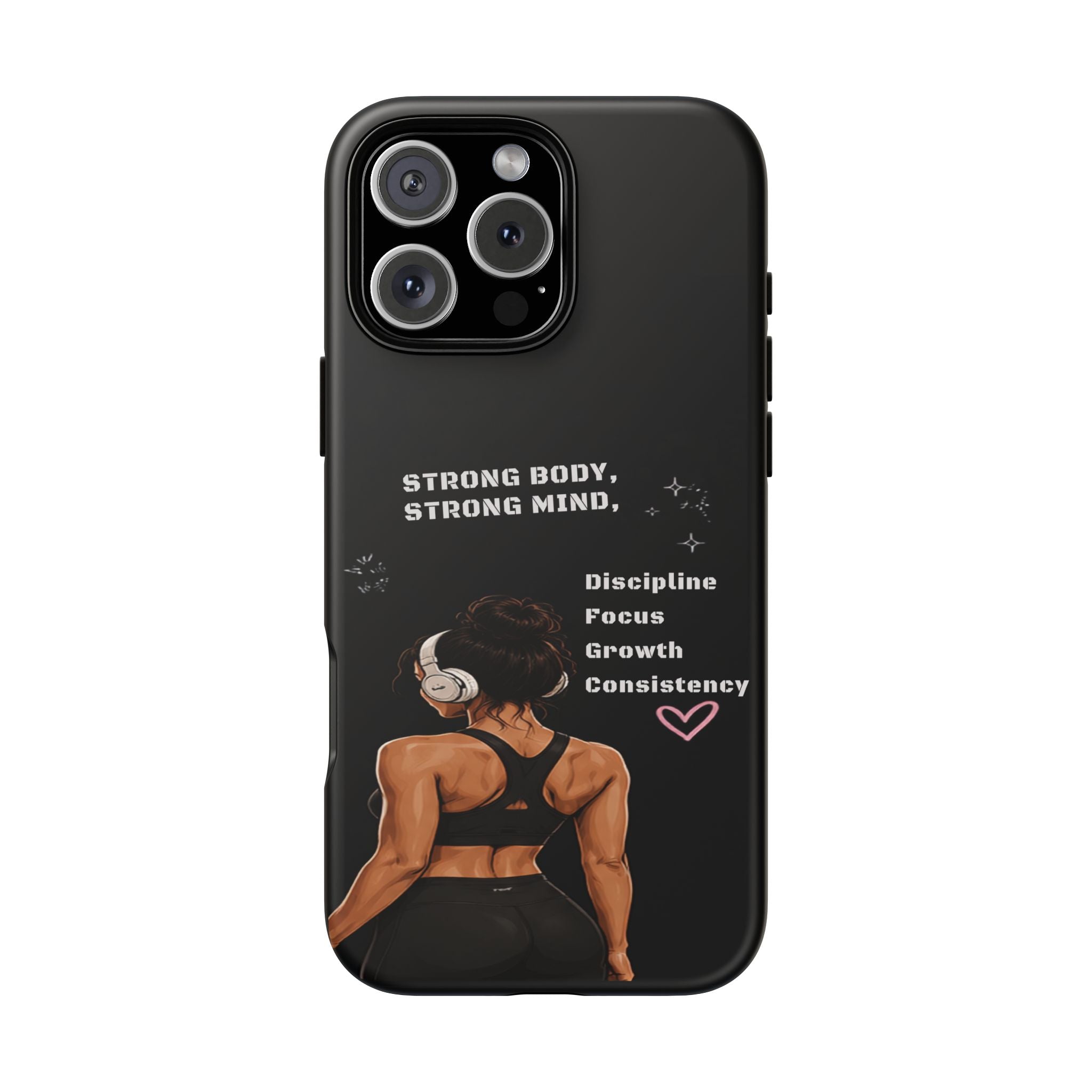 Strong Body, Strong Mind Phone Case — Motivational Fitness Protective Case