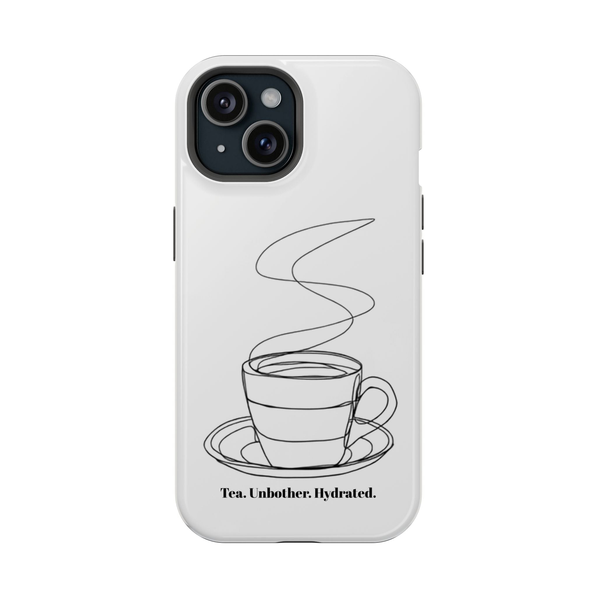 Tea Unbothered Hydrated Phone Case — Impact-Resistant