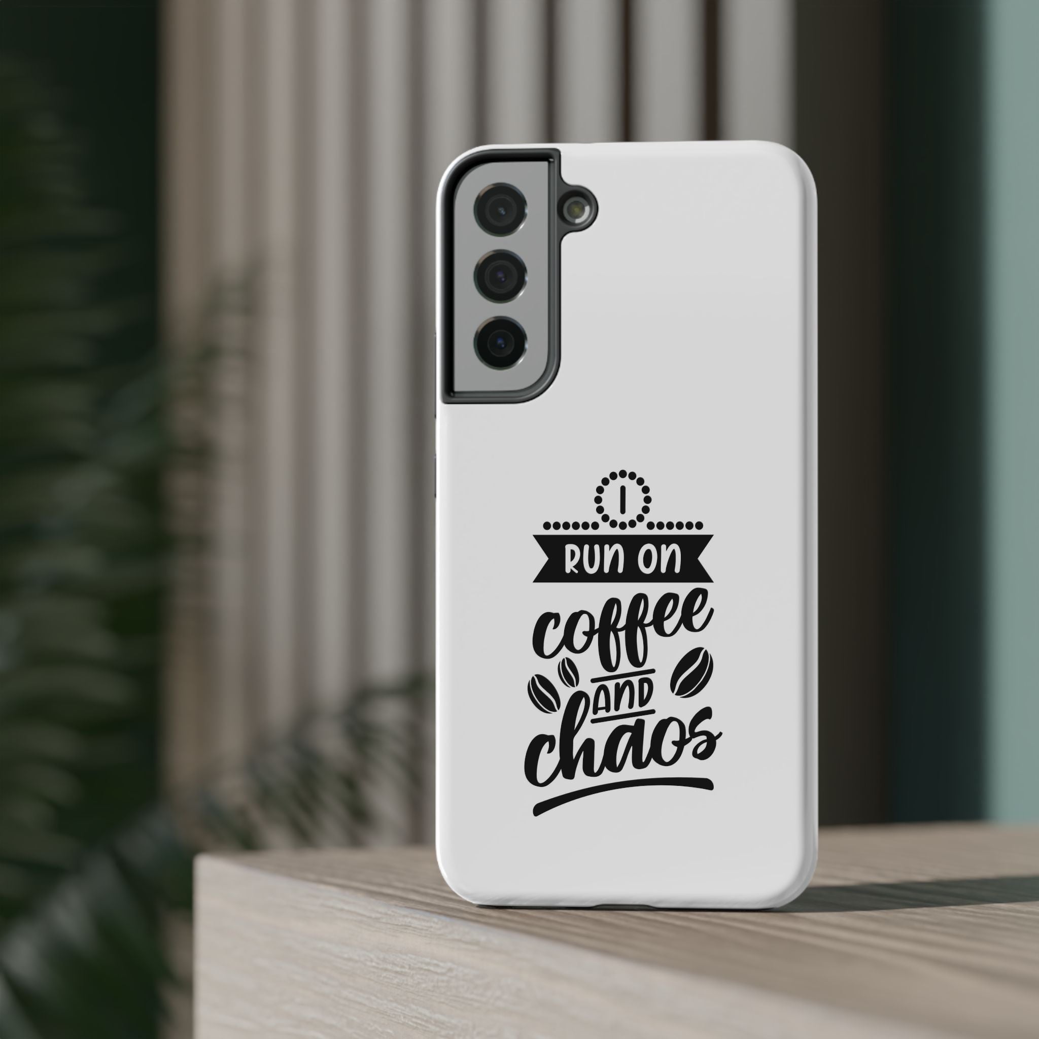 Phone Case — "Run on Coffee and Chaos" Impact-Resistant Protective Cover