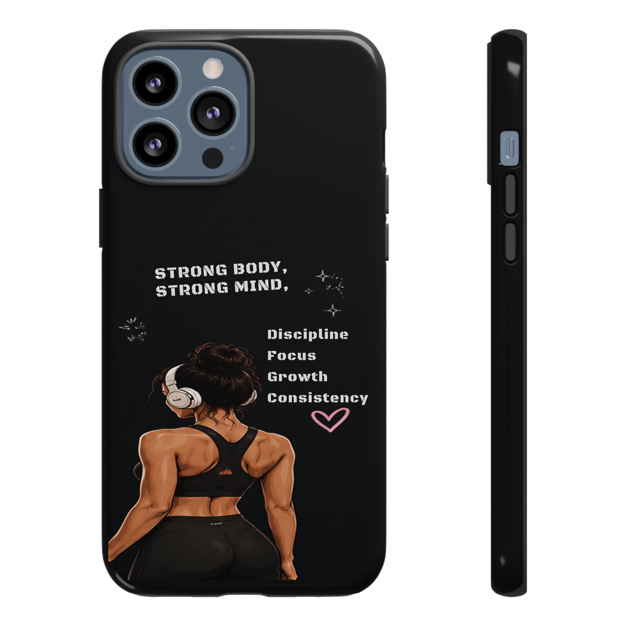 Strong Body, Strong Mind Phone Case — Motivational Fitness Protective Case