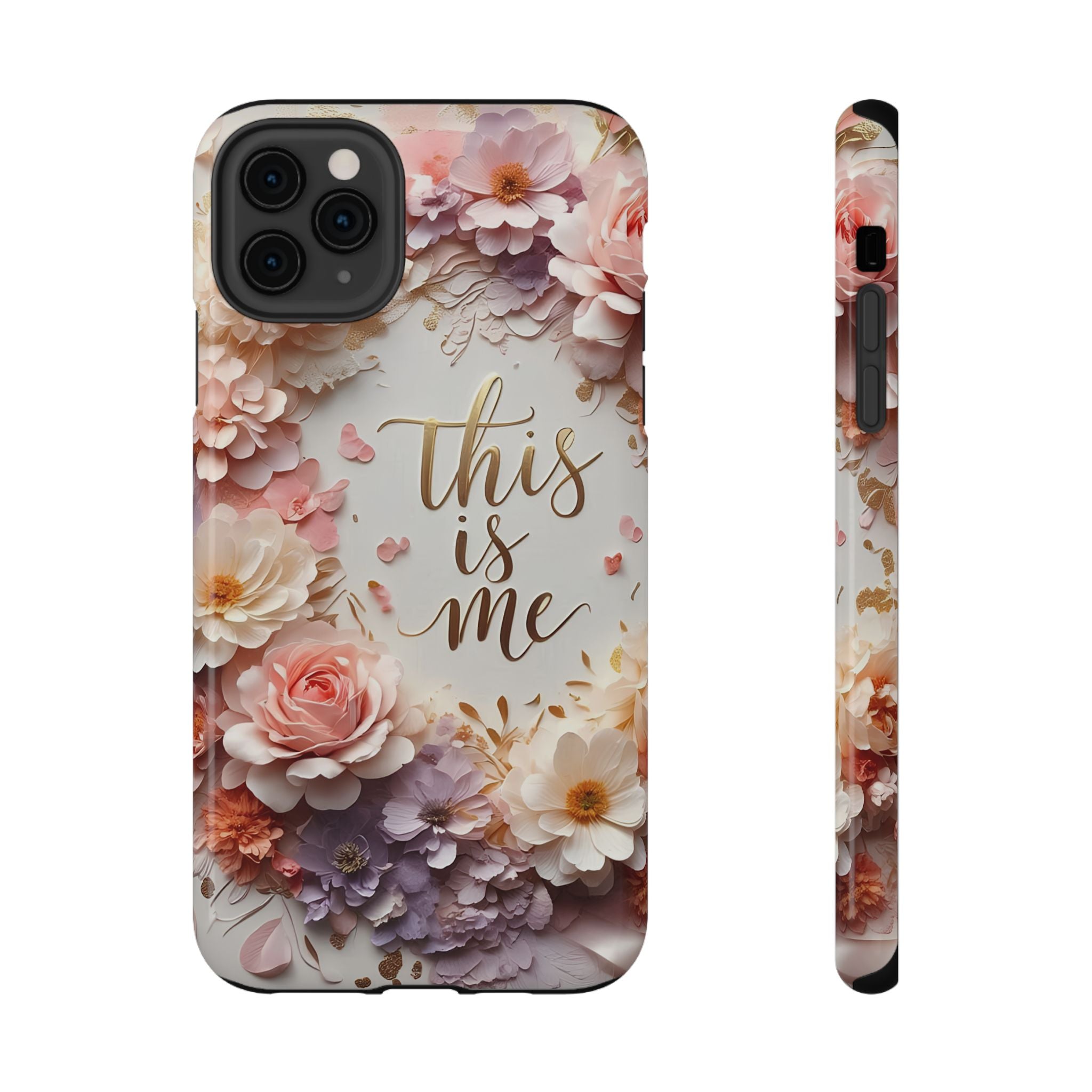 Floral "This Is Me" Phone Case — Impact-Resistant Floral Protective Cover