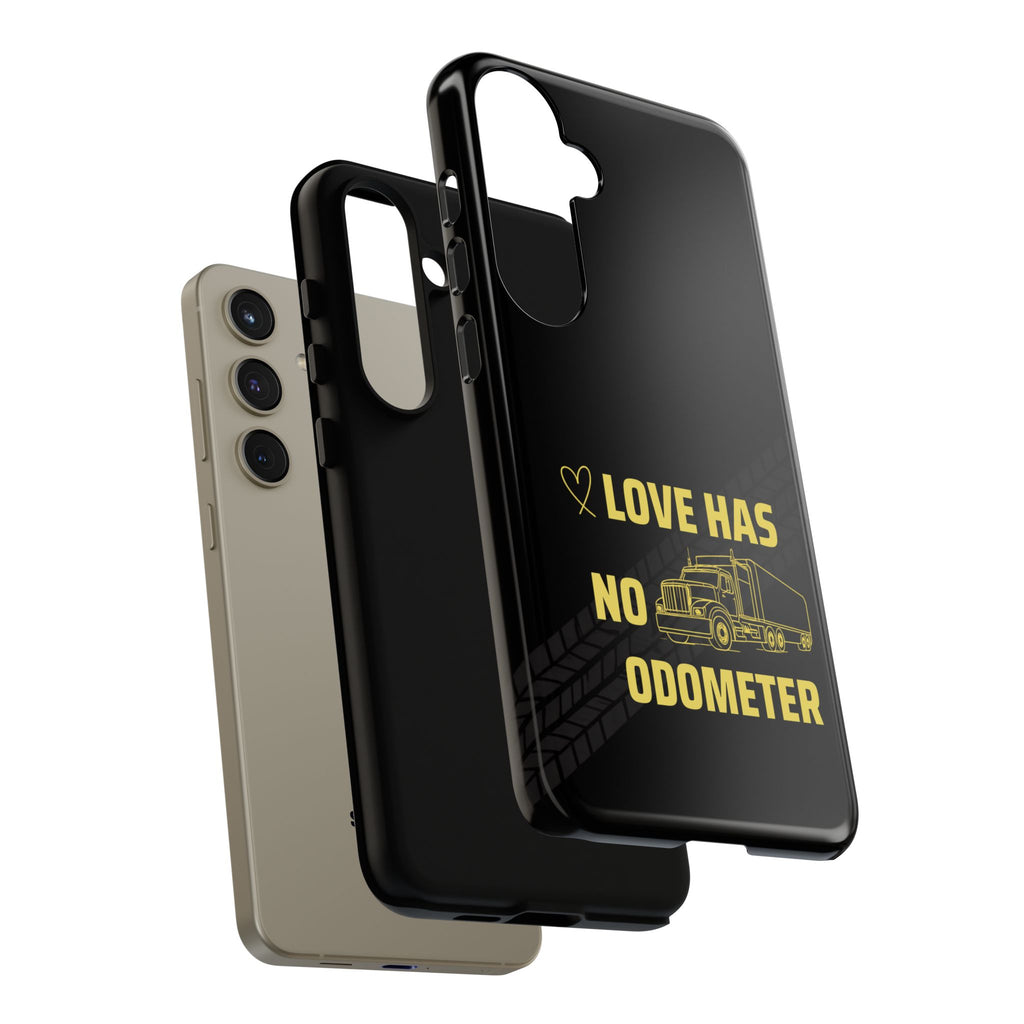 Love Has No Odometer Phone Case — Trucker Romance Protective Cover