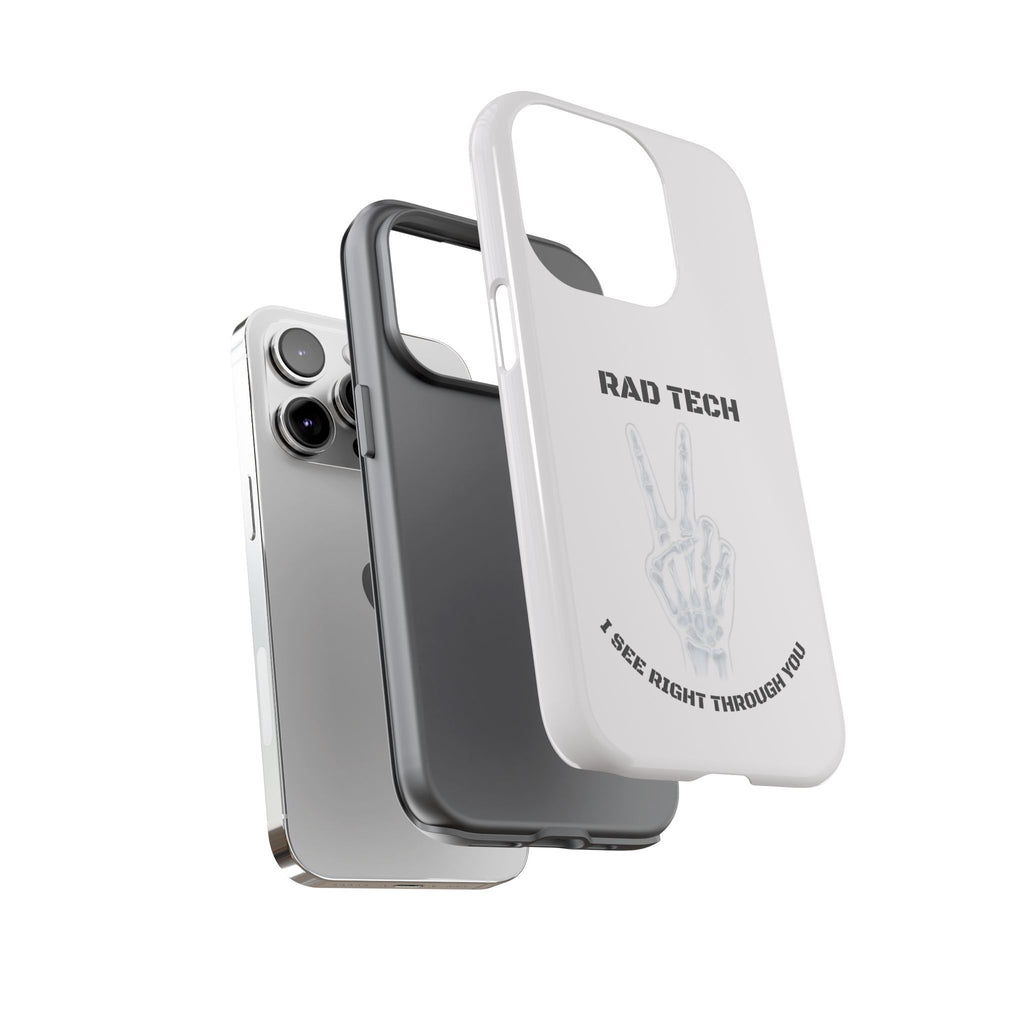 Rad Tech Phone Case — Skeleton Hand "I See Right Through You" X-ray Technician Gift