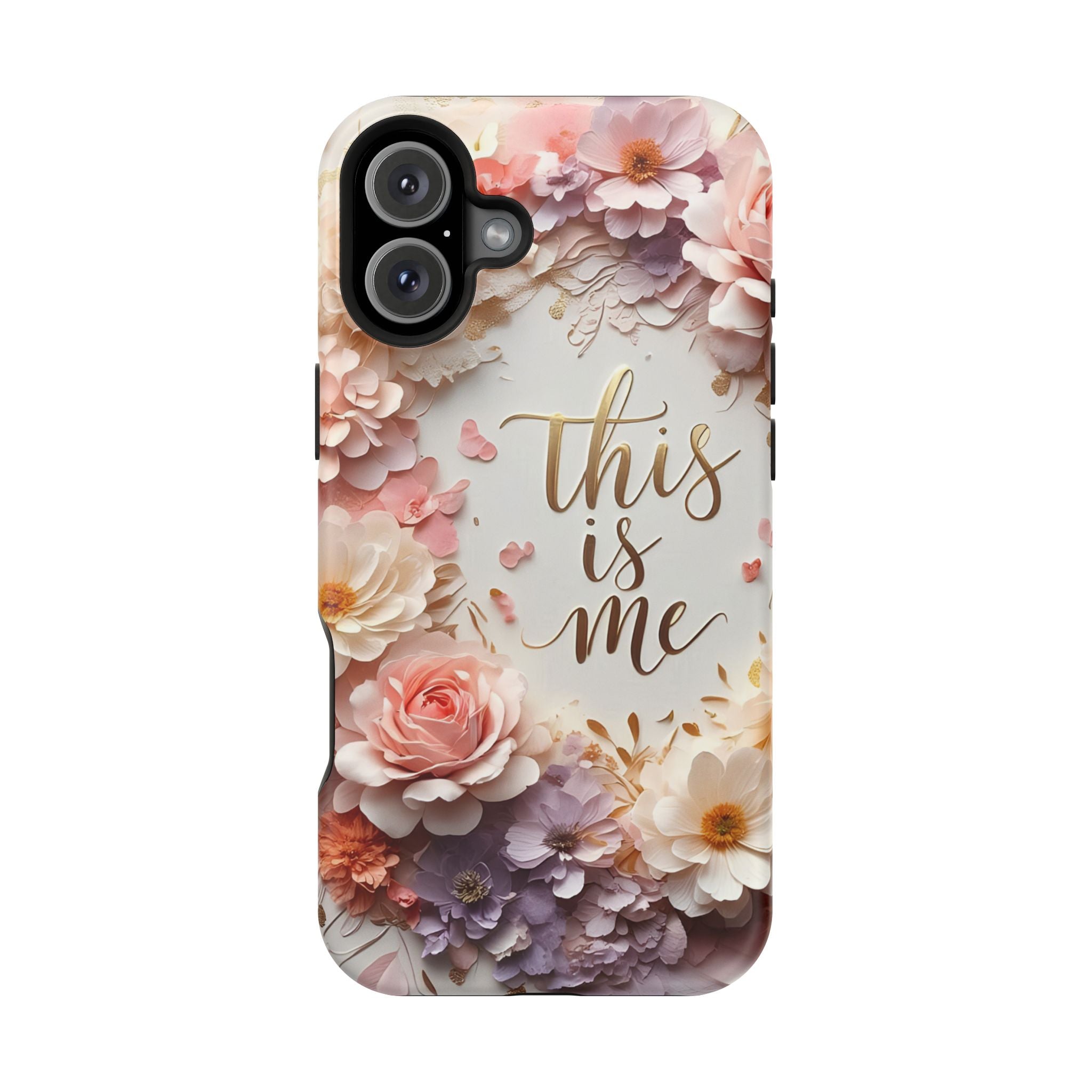 Floral "This Is Me" Phone Case — Impact-Resistant Floral Protective Cover